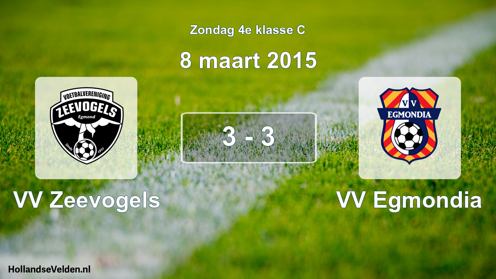 Total number of matches played: VV Zeevogels - VV Egmondia 3 - 3 (8 March 2015)