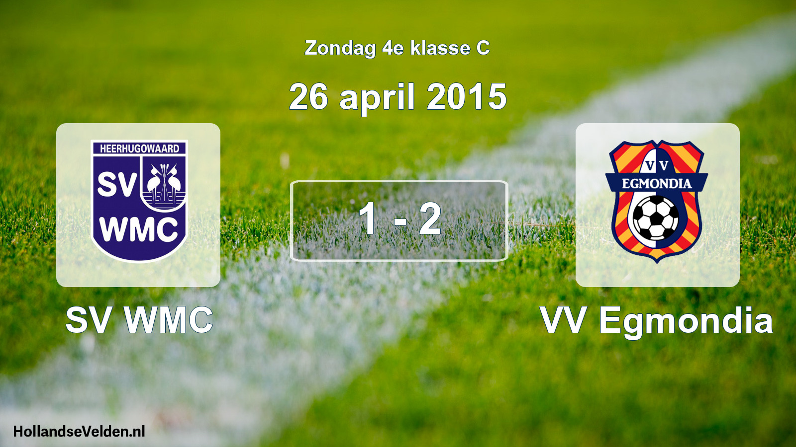 Total number of matches played: SV WMC - VV Egmondia 1 - 2 (26 April 2015)