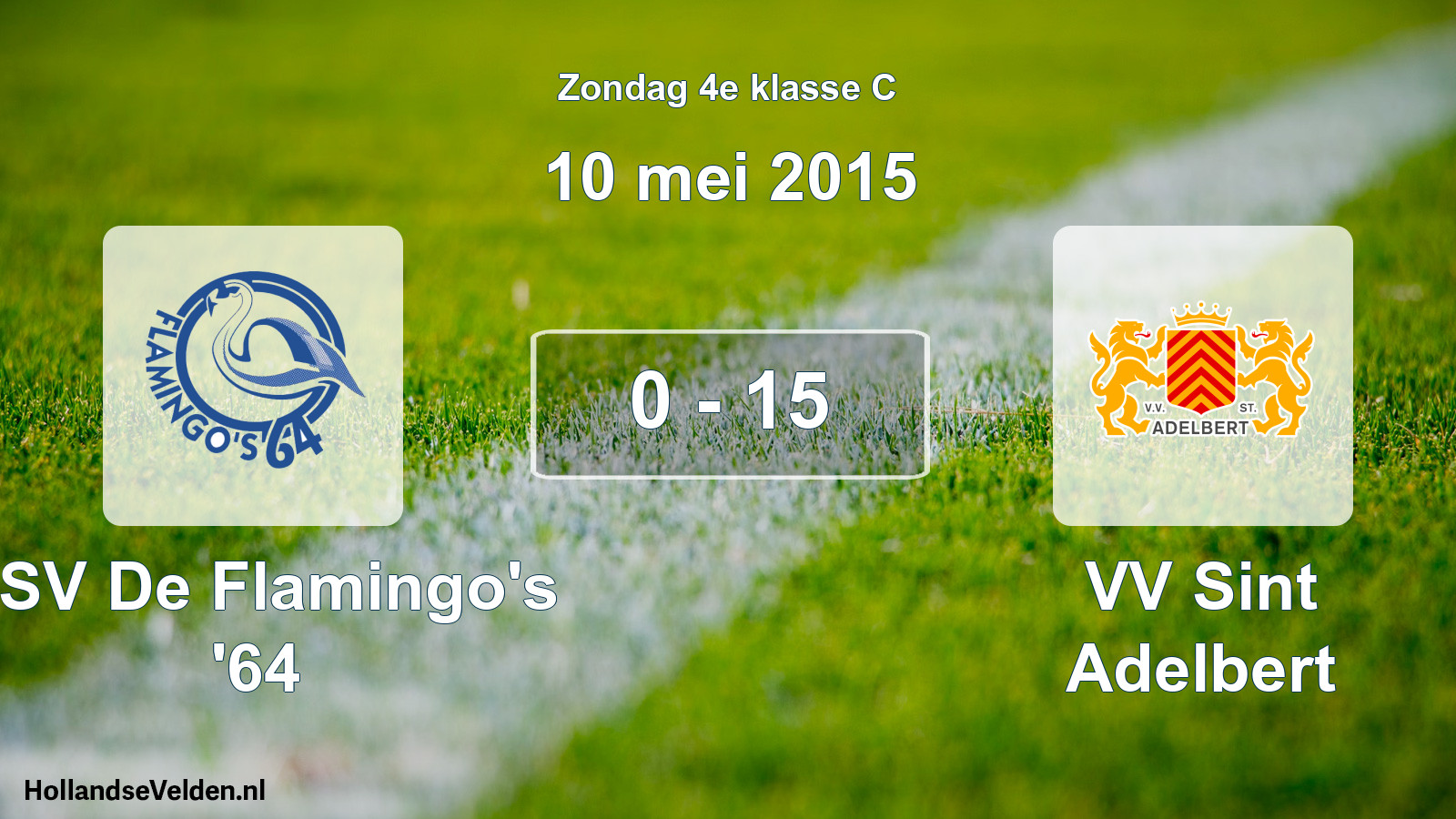 Total number of matches played: ASV De Flamingo's '64 - VV Sint Adelbert 0 - 15 (10 May 2015)