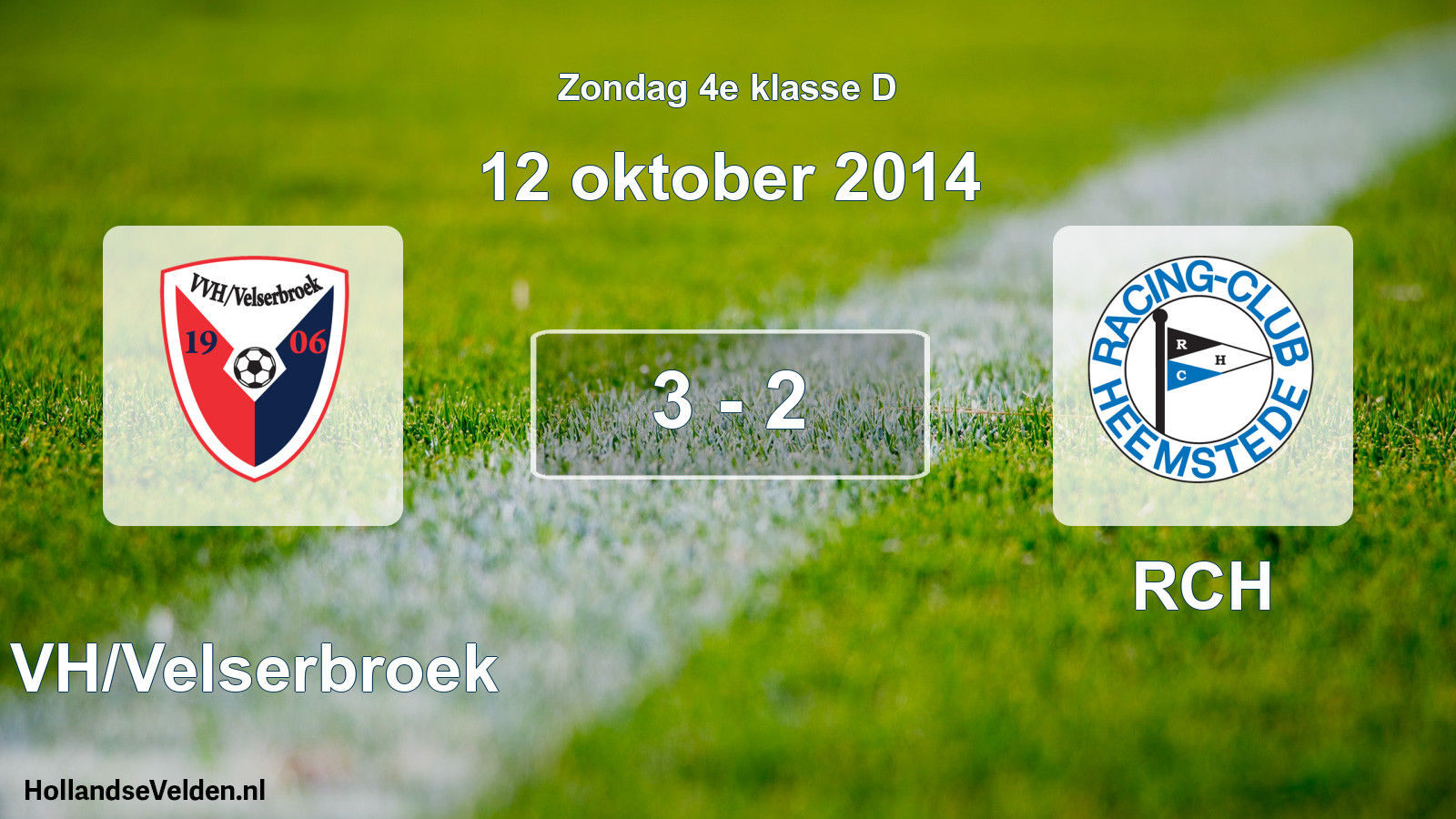 Total number of matches played: VVH/Velserbroek - RCH 3 - 2 (12 October 2014)