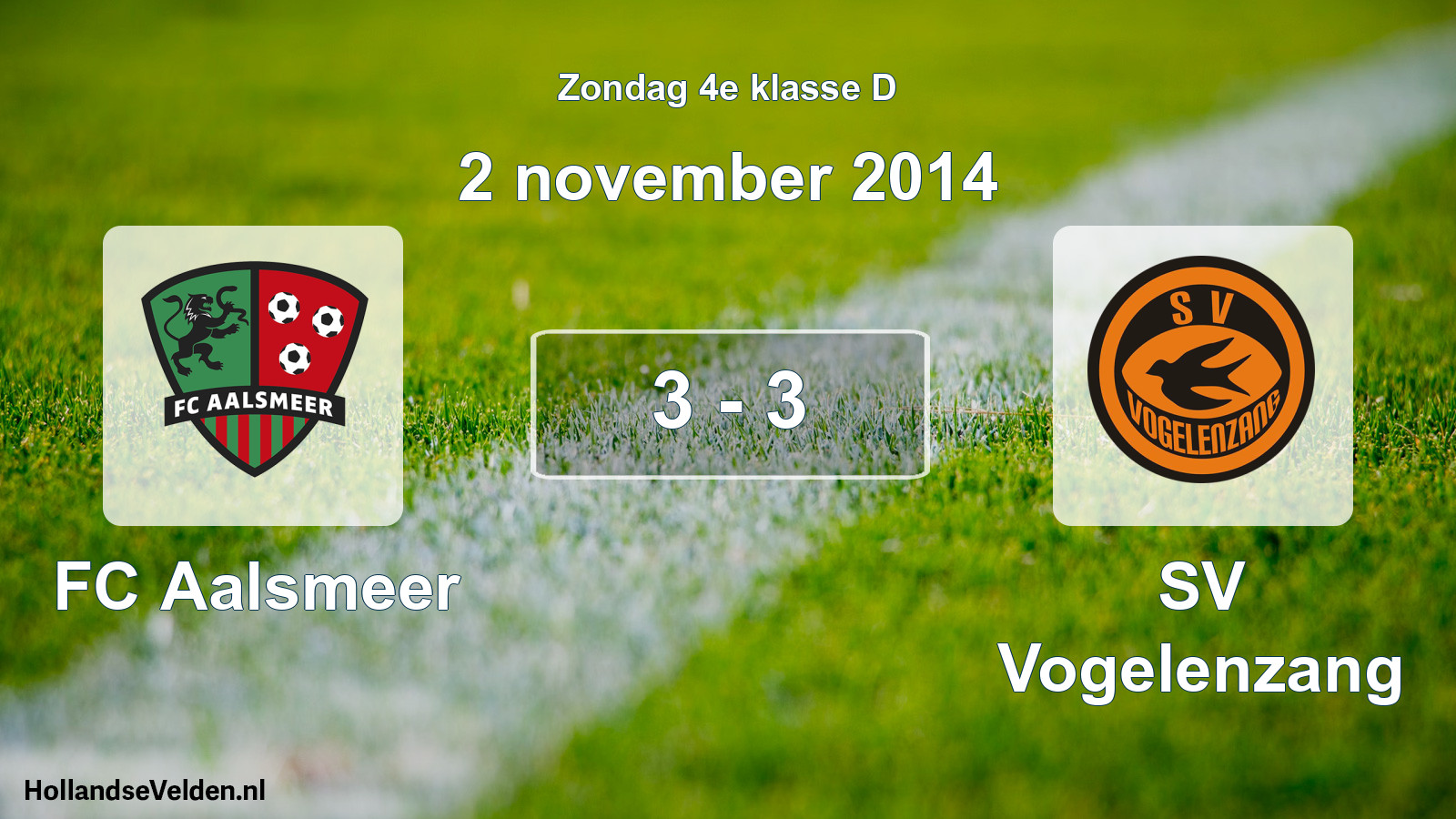 Total number of matches played: FC Aalsmeer - SV Vogelenzang 3 - 3 (2 November 2014)
