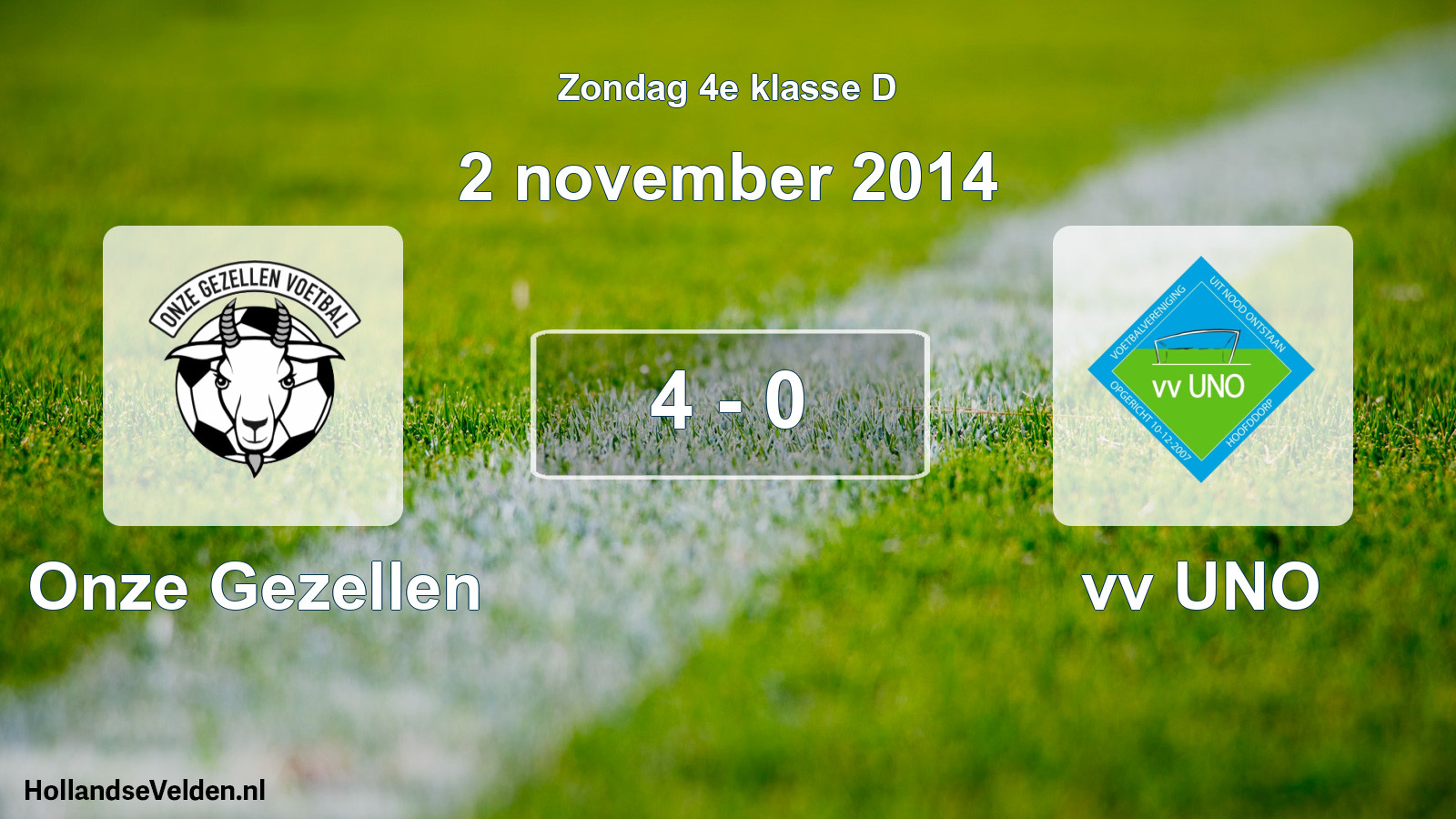 Total number of matches played: Onze Gezellen - vv UNO 4 - 0 (2 November 2014)