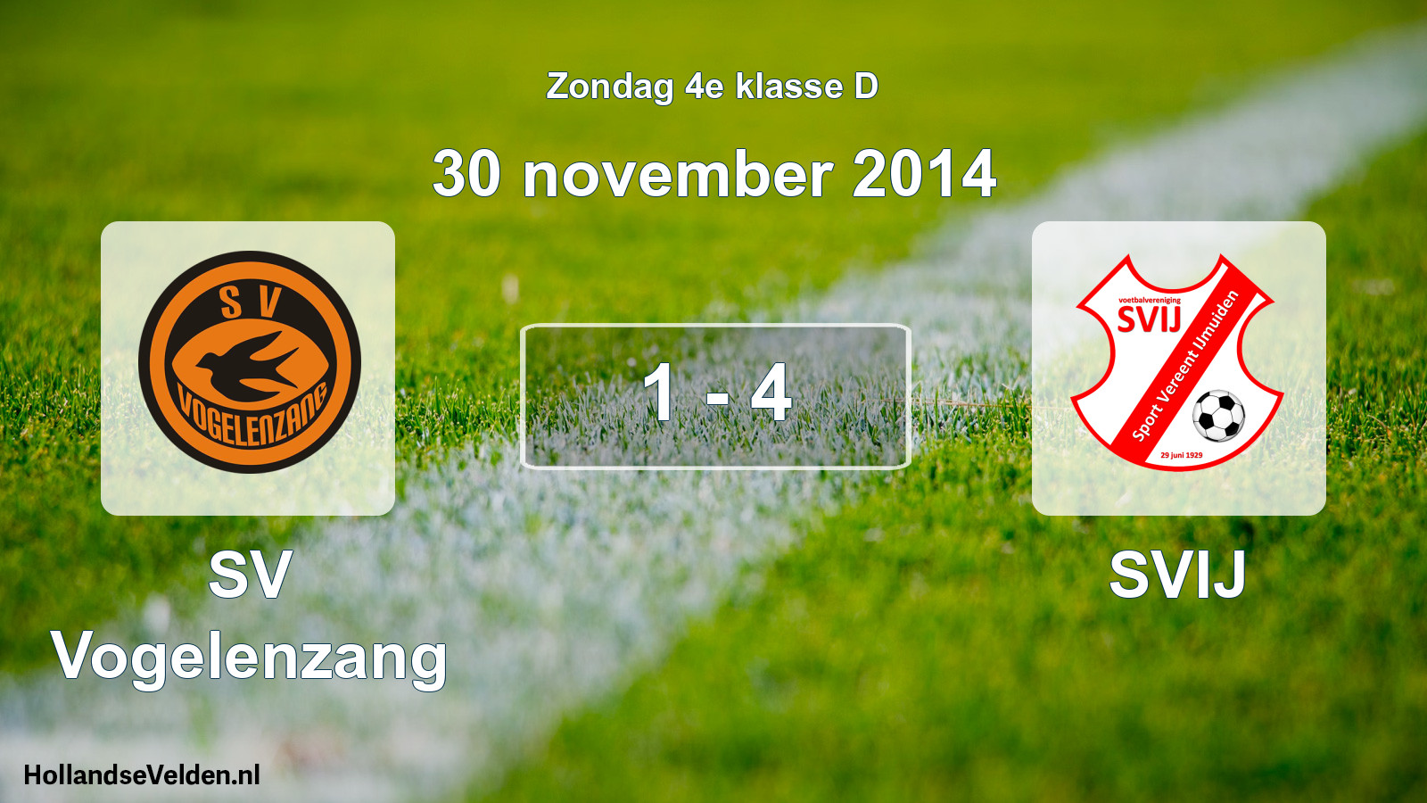 Total number of matches played: SV Vogelenzang - SVIJ 1 - 4 (30 November 2014)