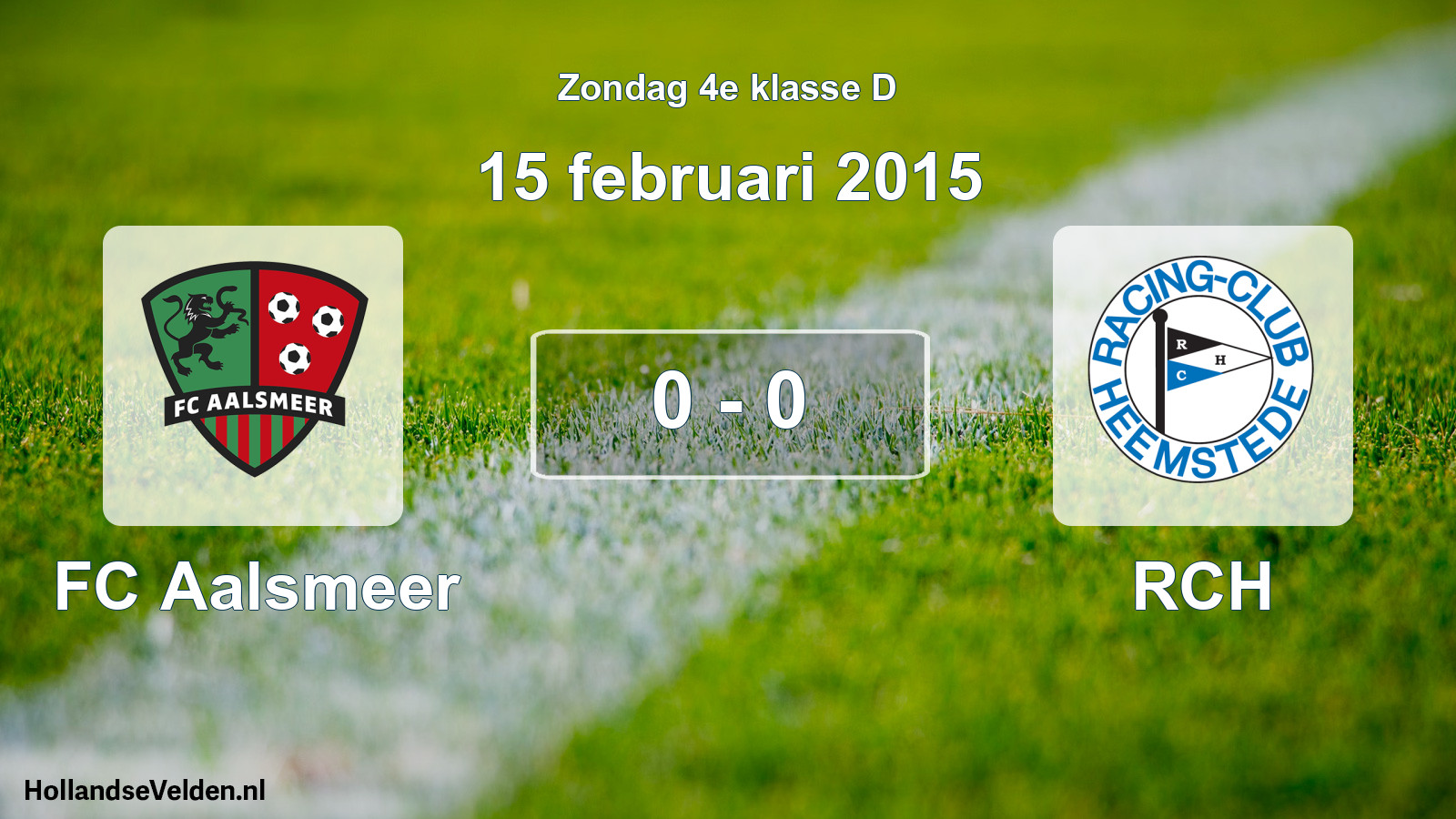 Total number of matches played: FC Aalsmeer - RCH 0 - 0 (15 February 2015)