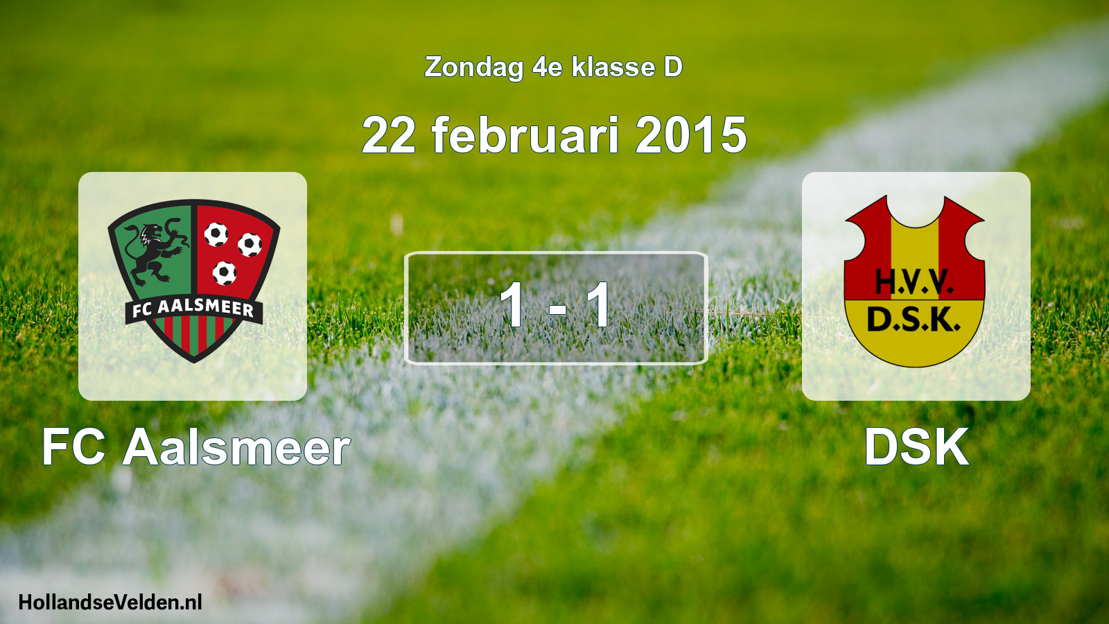 Total number of matches played: FC Aalsmeer - DSK 1 - 1 (22 February 2015)