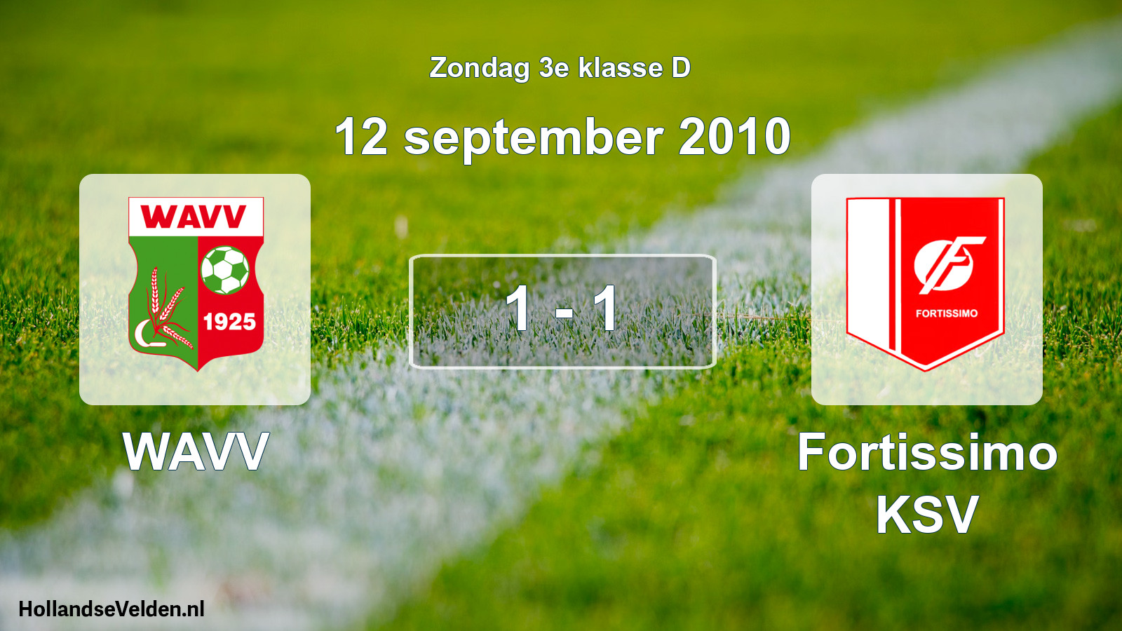 Total number of matches played: WAVV - Fortissimo KSV 1 - 1 (12 September 2010)