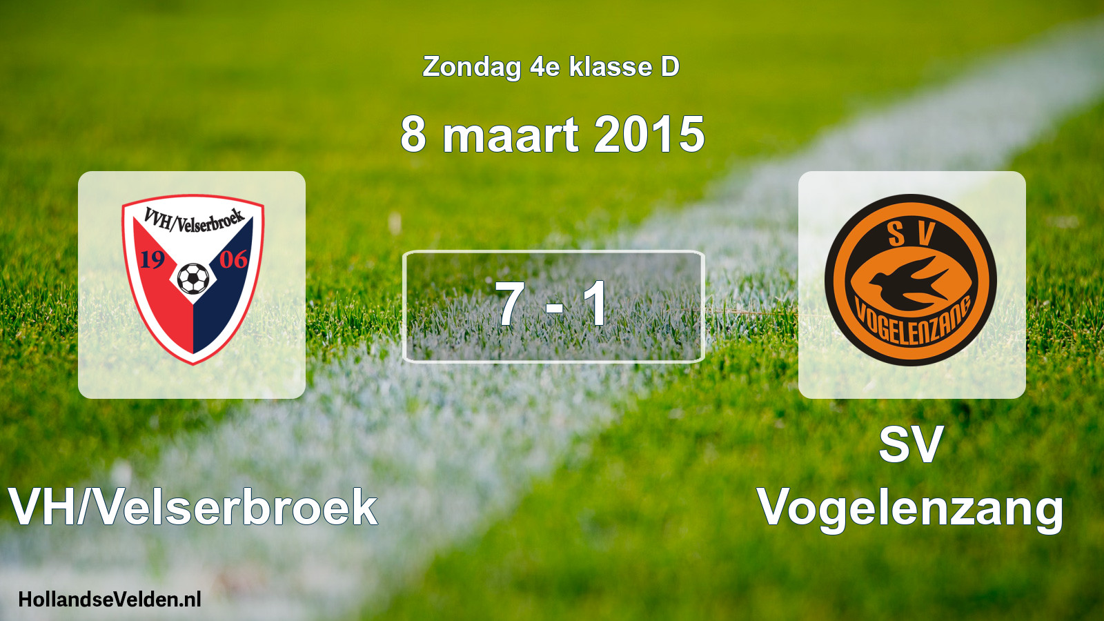 Total number of matches played: VVH/Velserbroek - SV Vogelenzang 7 - 1 (8 March 2015)