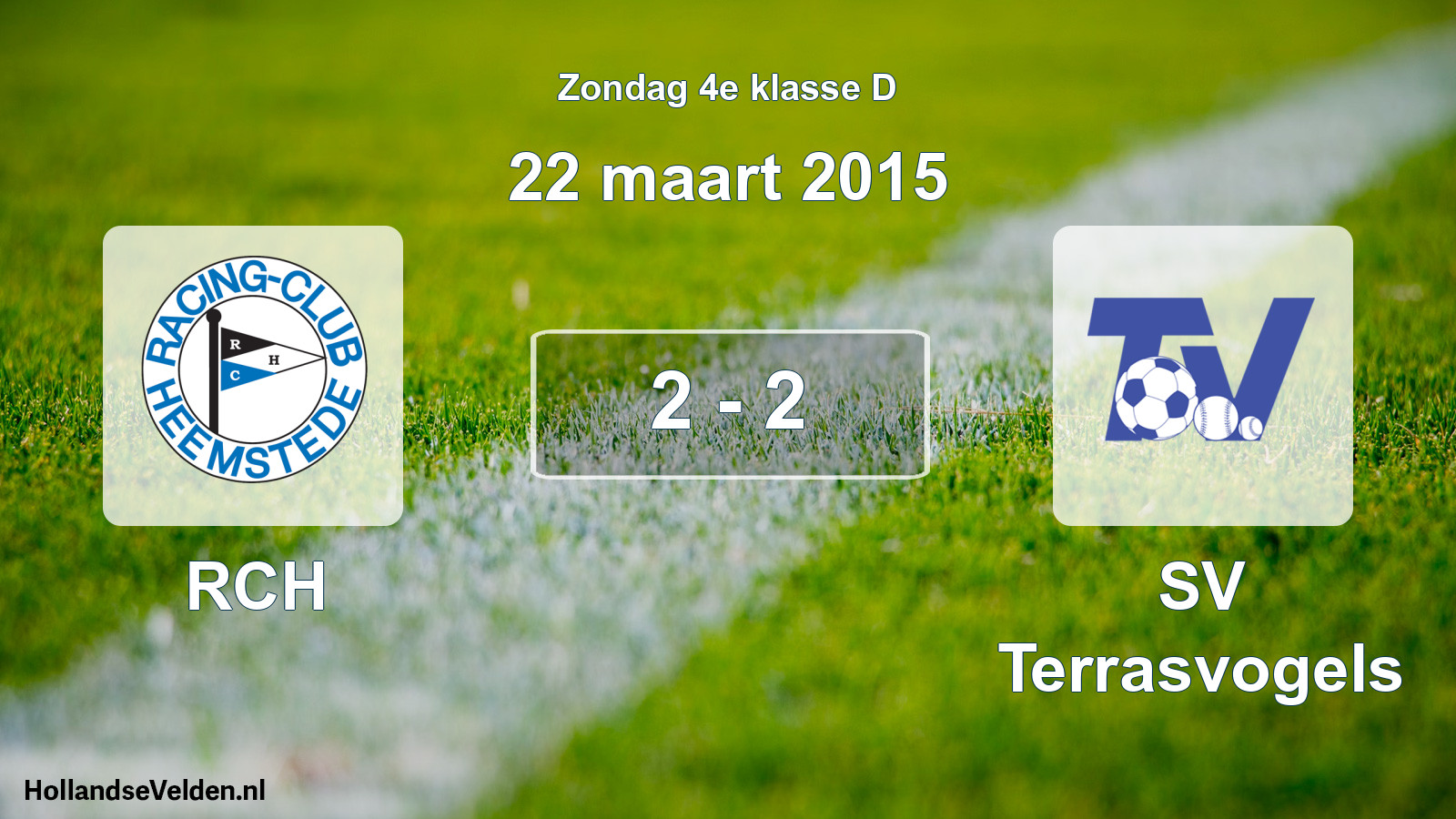 Total number of matches played: RCH - SV Terrasvogels 2 - 2 (22 March 2015)