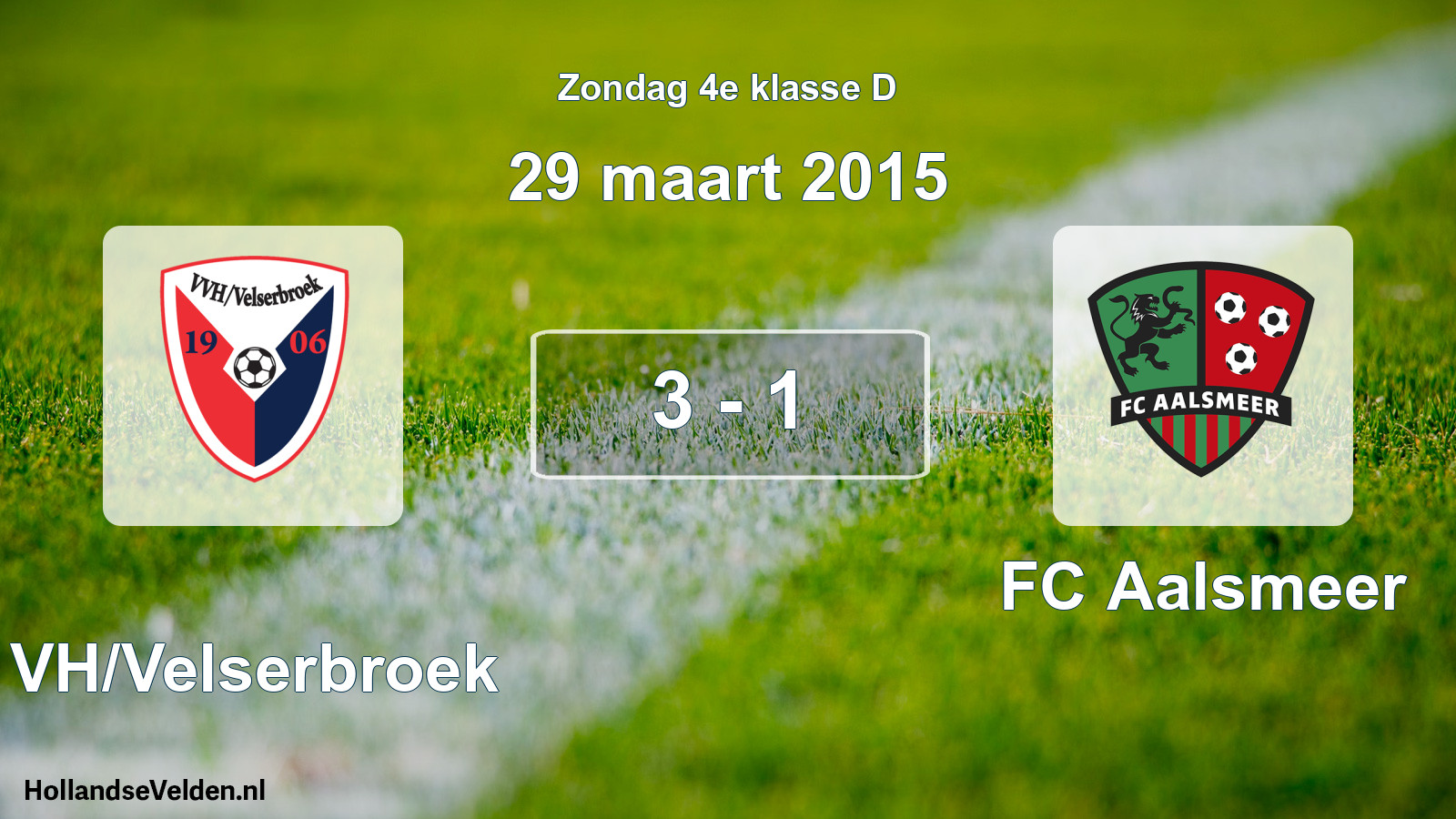 Total number of matches played: VVH/Velserbroek - FC Aalsmeer 3 - 1 (29 March 2015)