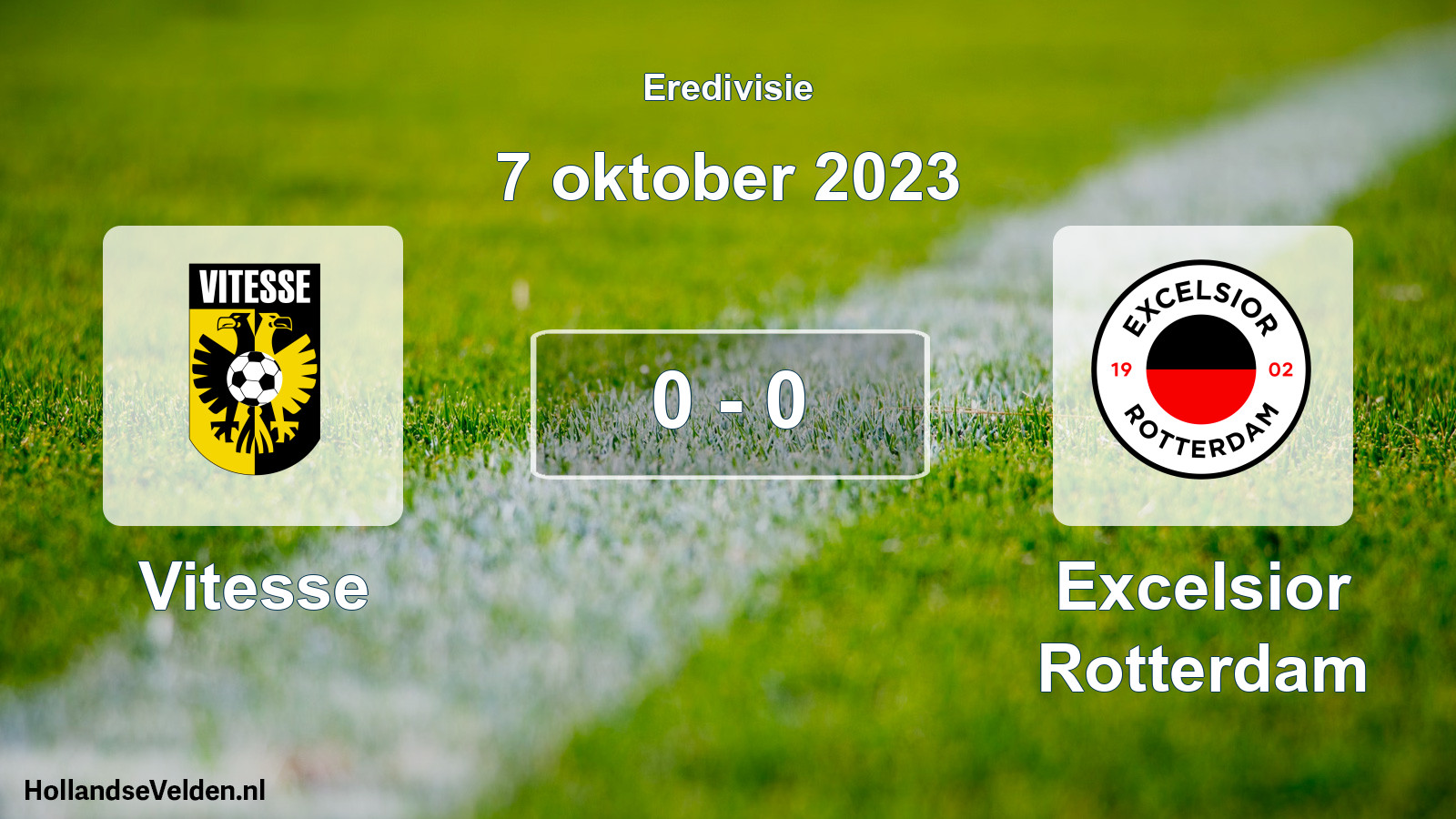 Total number of matches played: Vitesse - Excelsior Rotterdam 0 - 0 (7 October 2023)