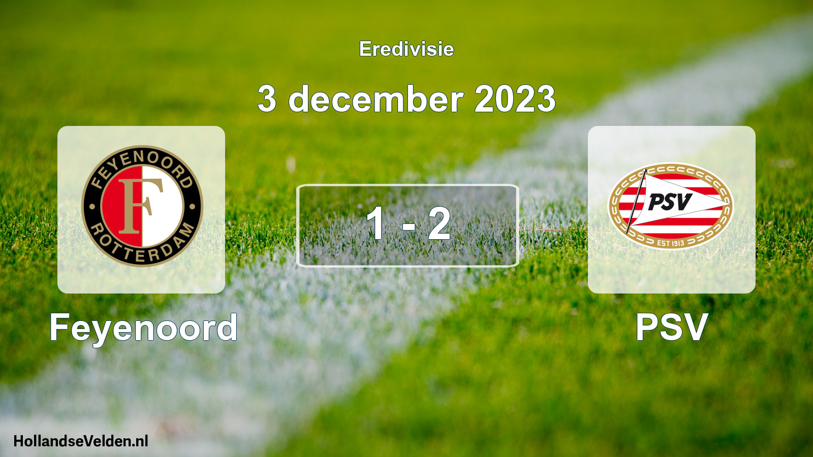 Total number of matches played: Feyenoord - PSV 1 - 2 (3 December 2023)