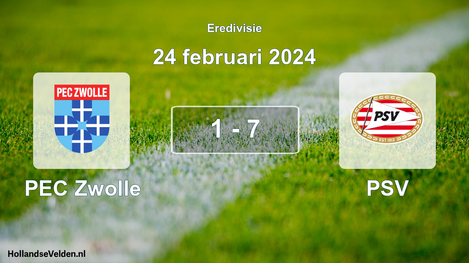 Total number of matches played: PEC Zwolle - PSV 1 - 7 (24 February 2024)