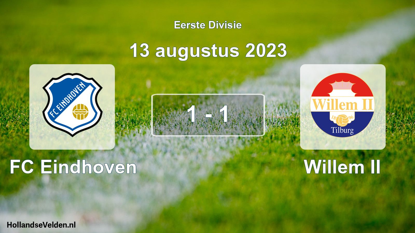Total number of matches played: FC Eindhoven - Willem II 1 - 1 (13 August 2023)