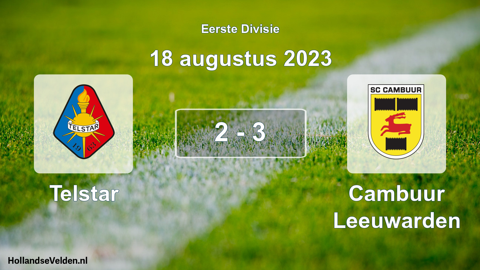 Total number of matches played: Telstar - Cambuur Leeuwarden 2 - 3 (18 August 2023)
