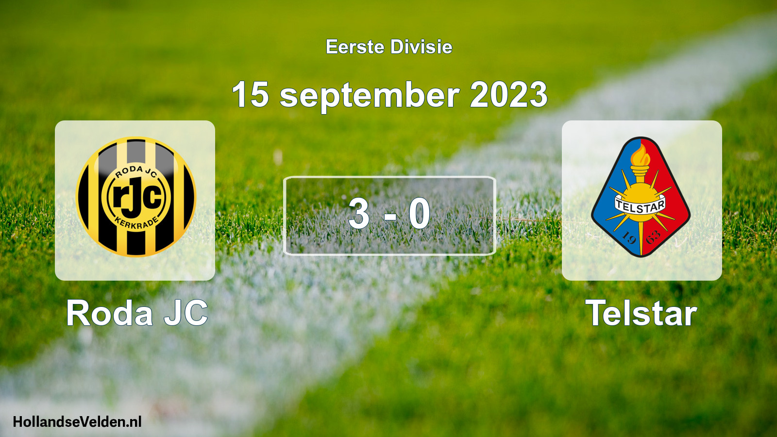 Total number of matches played: Roda JC - Telstar 3 - 0 (15 September 2023)