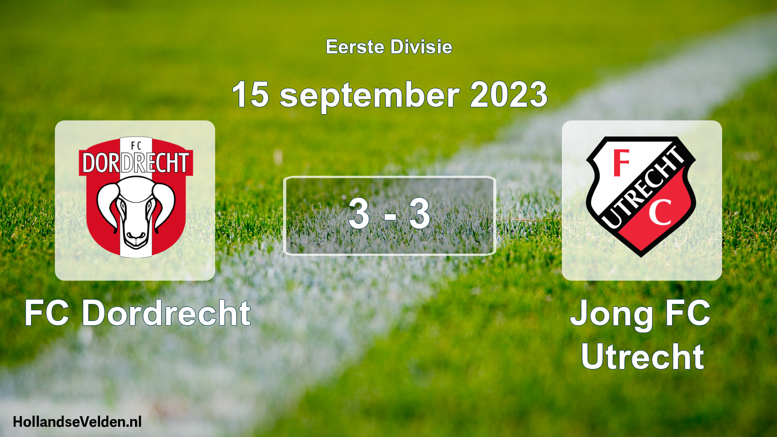 Total number of matches played: FC Dordrecht - Jong FC Utrecht 3 - 3 (15 September 2023)