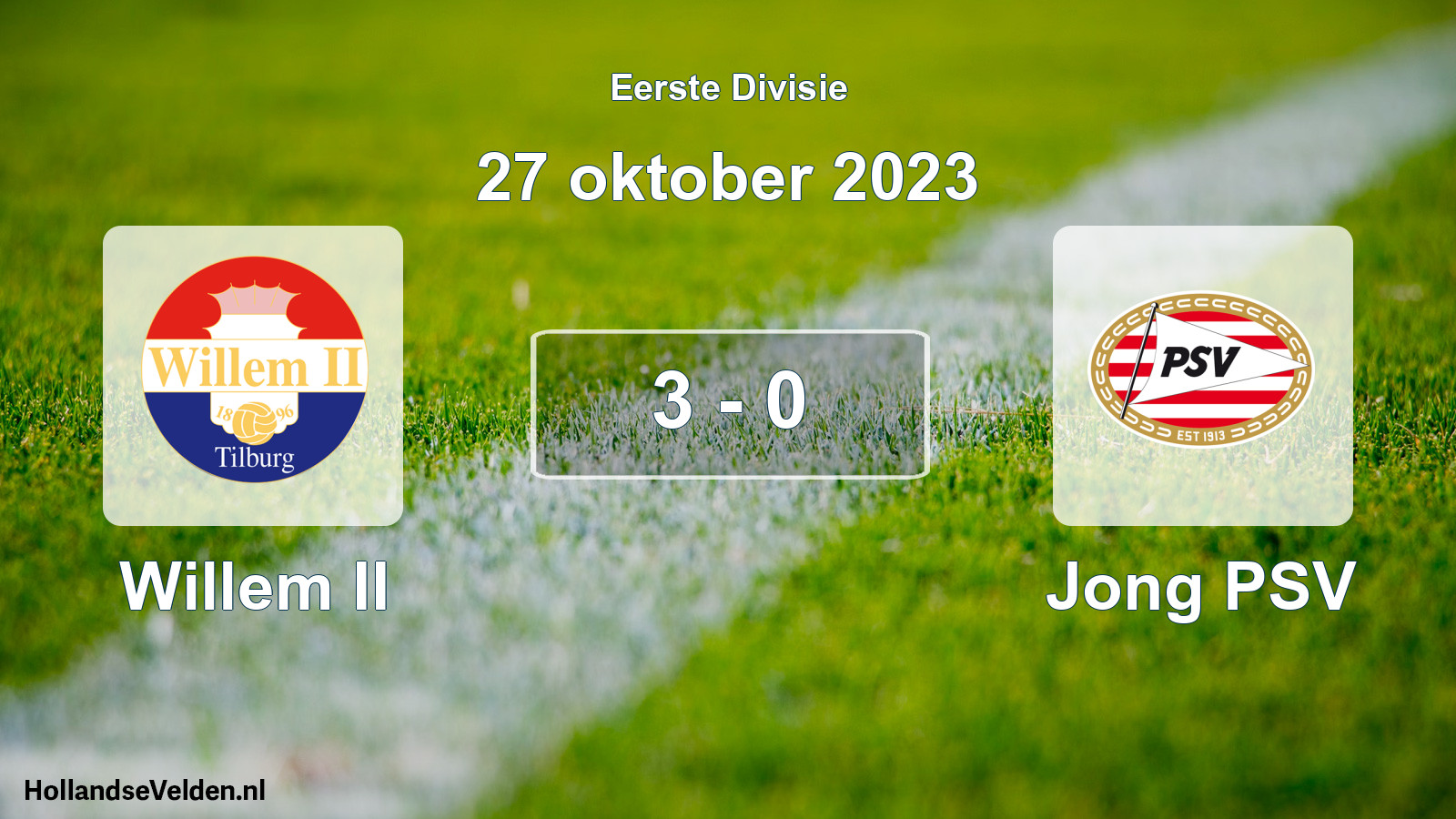 Total number of matches played: Willem II - Jong PSV 3 - 0 (27 October 2023)
