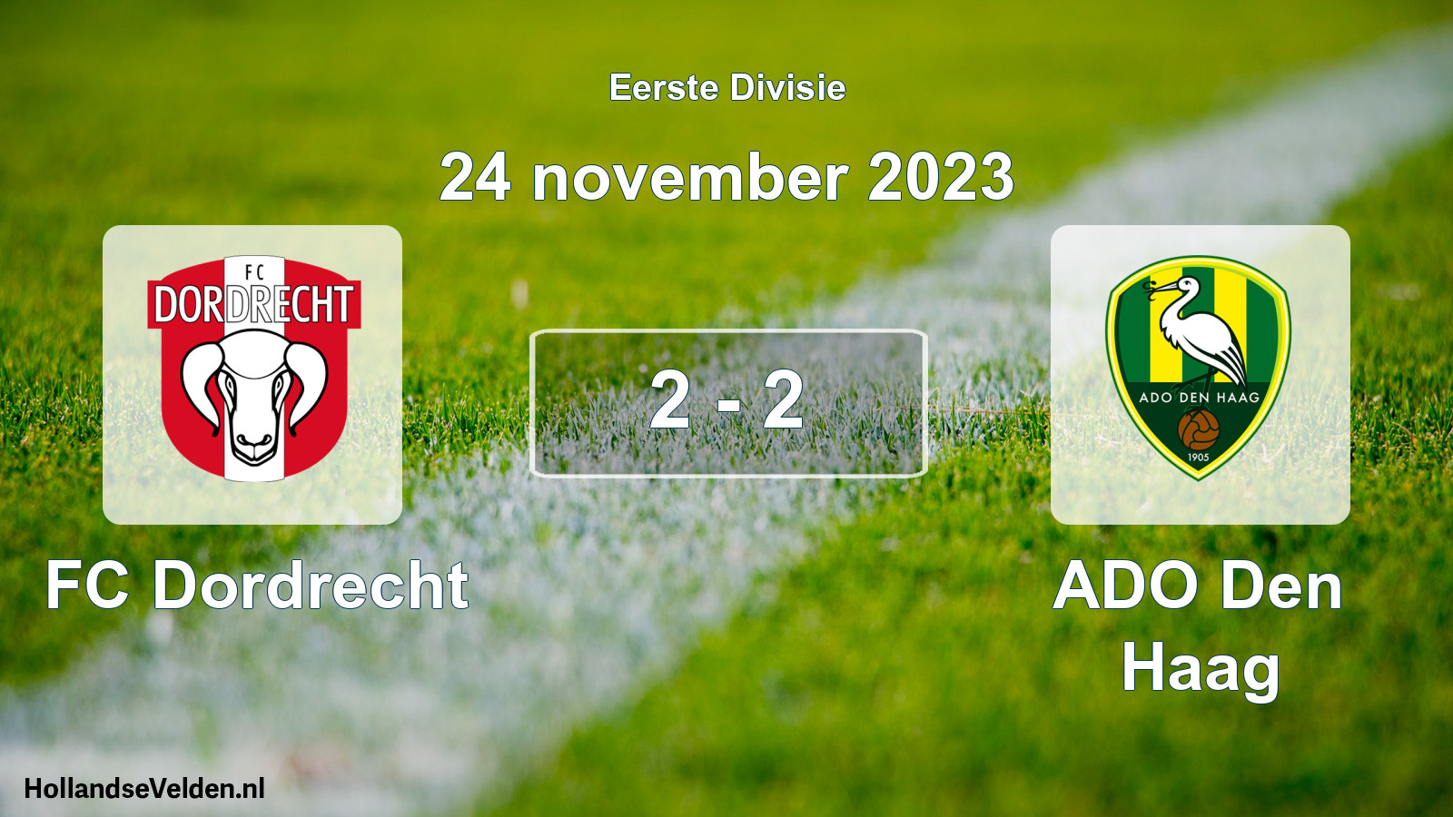 Total number of matches played: FC Dordrecht - ADO Den Haag 2 - 2 (24 November 2023)