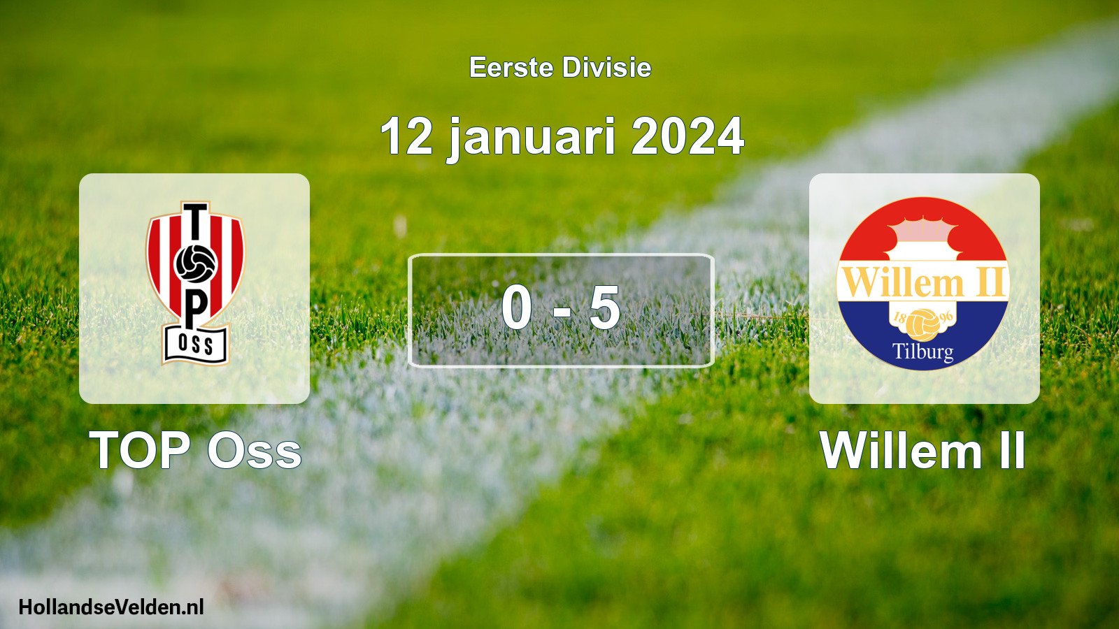 Total number of matches played: TOP Oss - Willem II 0 - 5 (12 January 2024)