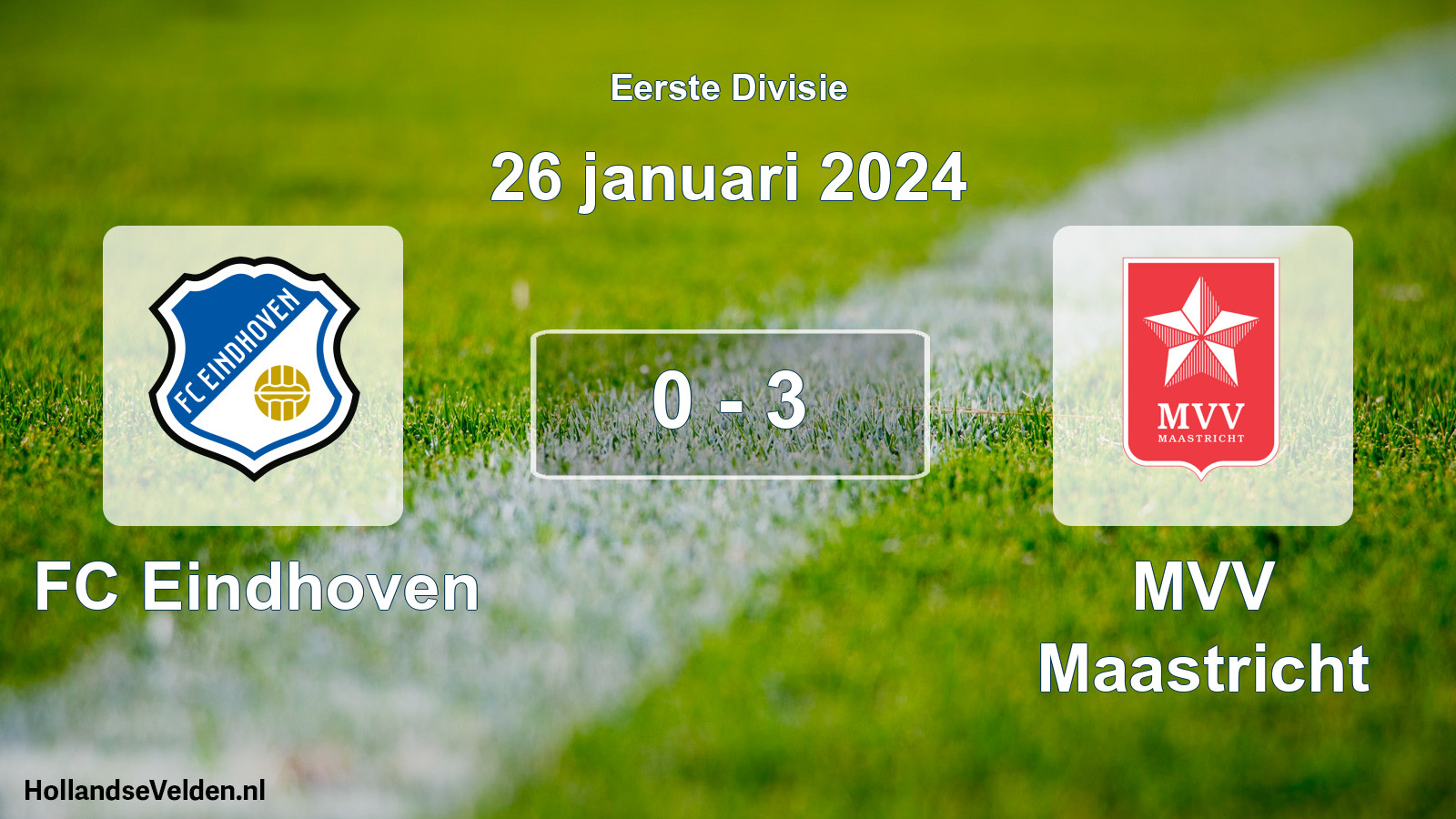 Total number of matches played: FC Eindhoven - MVV Maastricht 0 - 3 (26 January 2024)