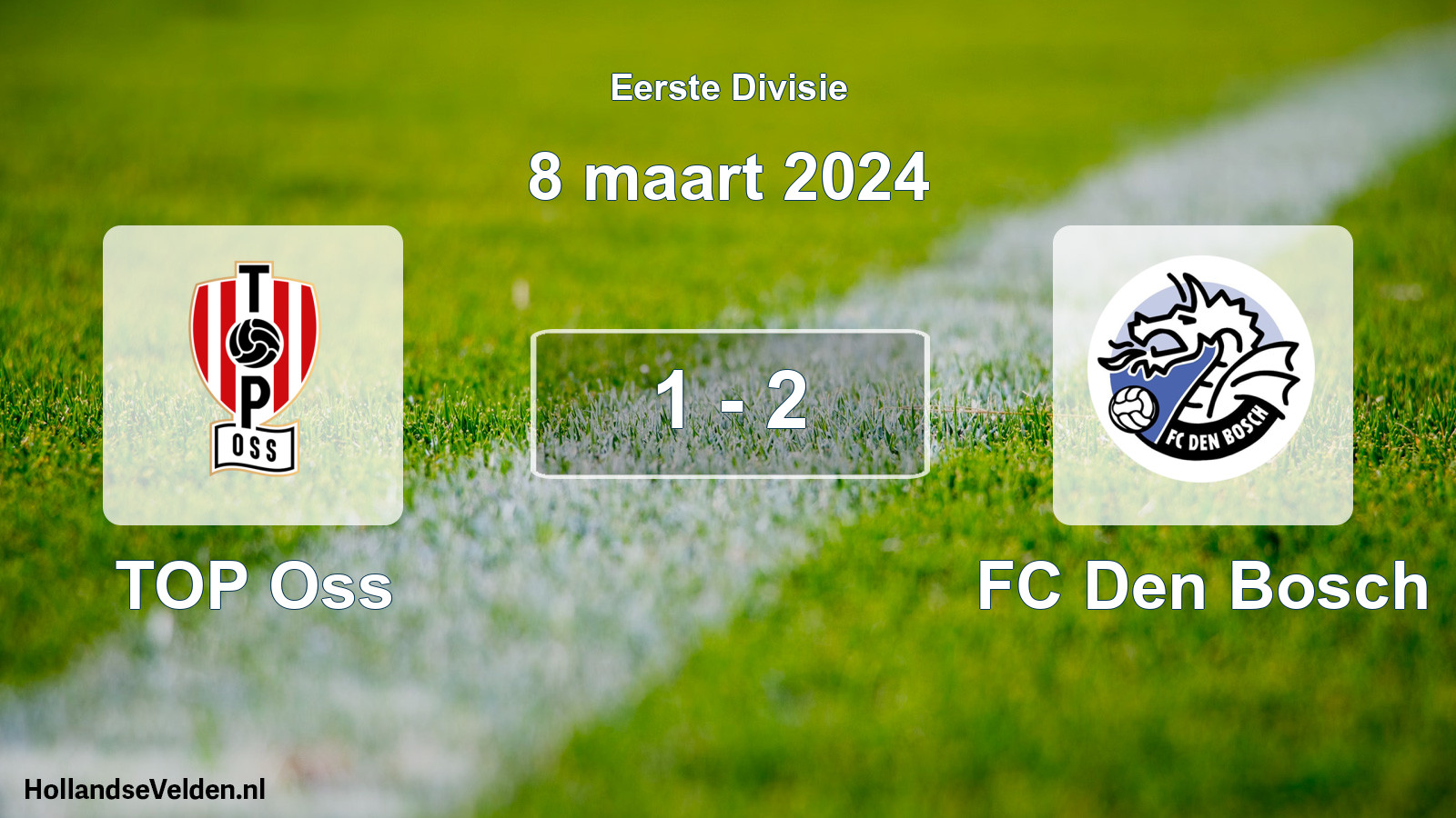 Total number of matches played: TOP Oss - FC Den Bosch 1 - 2 (8 March 2024)