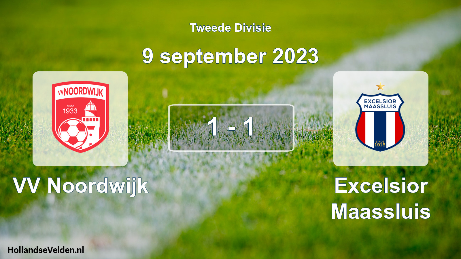 Total number of matches played: VV Noordwijk - Excelsior Maassluis 1 - 1 (9 September 2023)