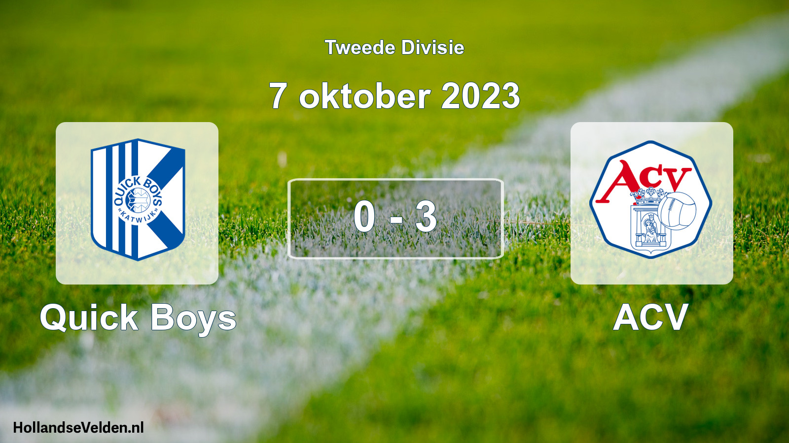 Total number of matches played: Quick Boys - ACV 0 - 3 (7 October 2023)