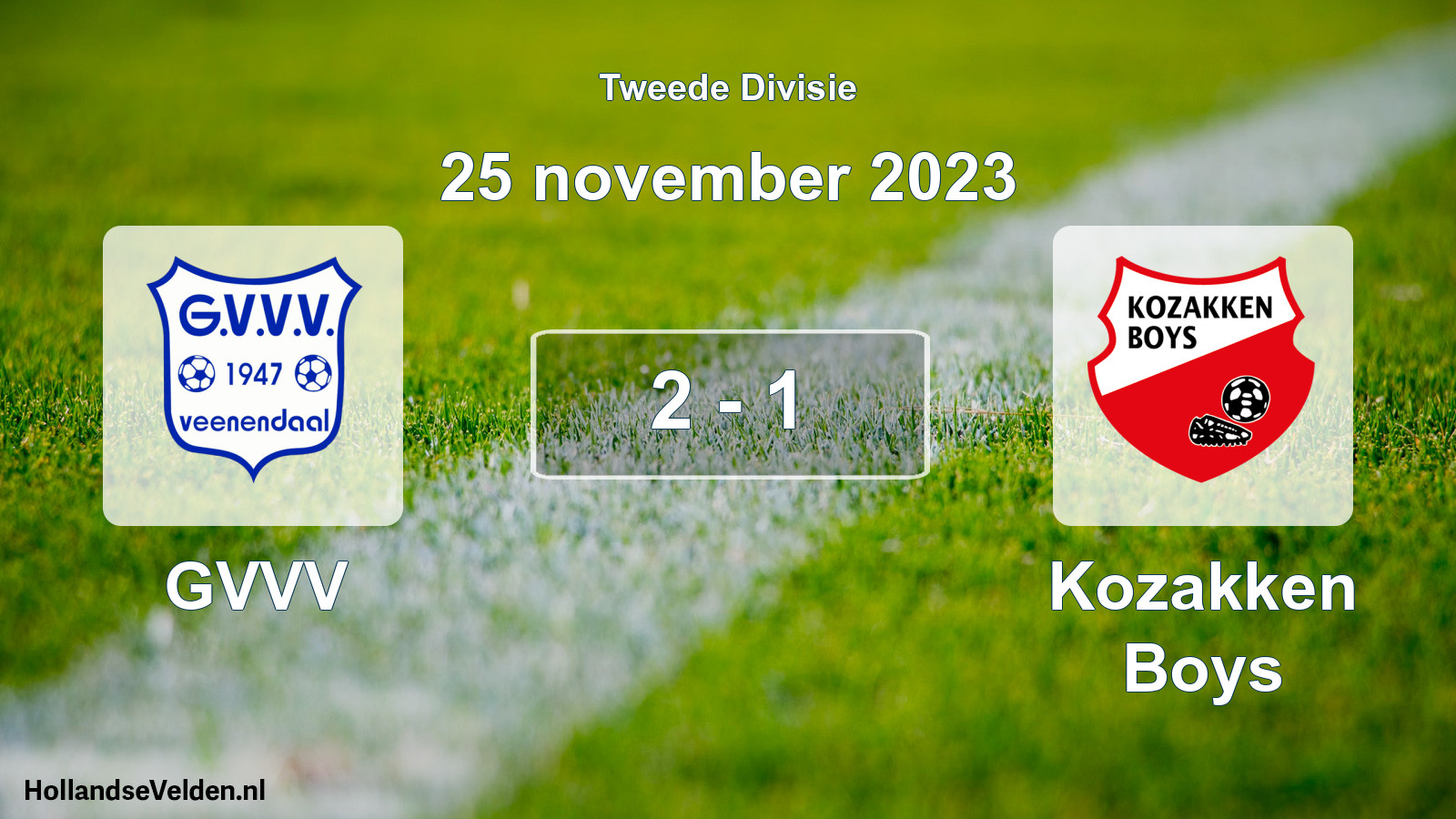 Total number of matches played: GVVV - Kozakken Boys 2 - 1 (25 November 2023)