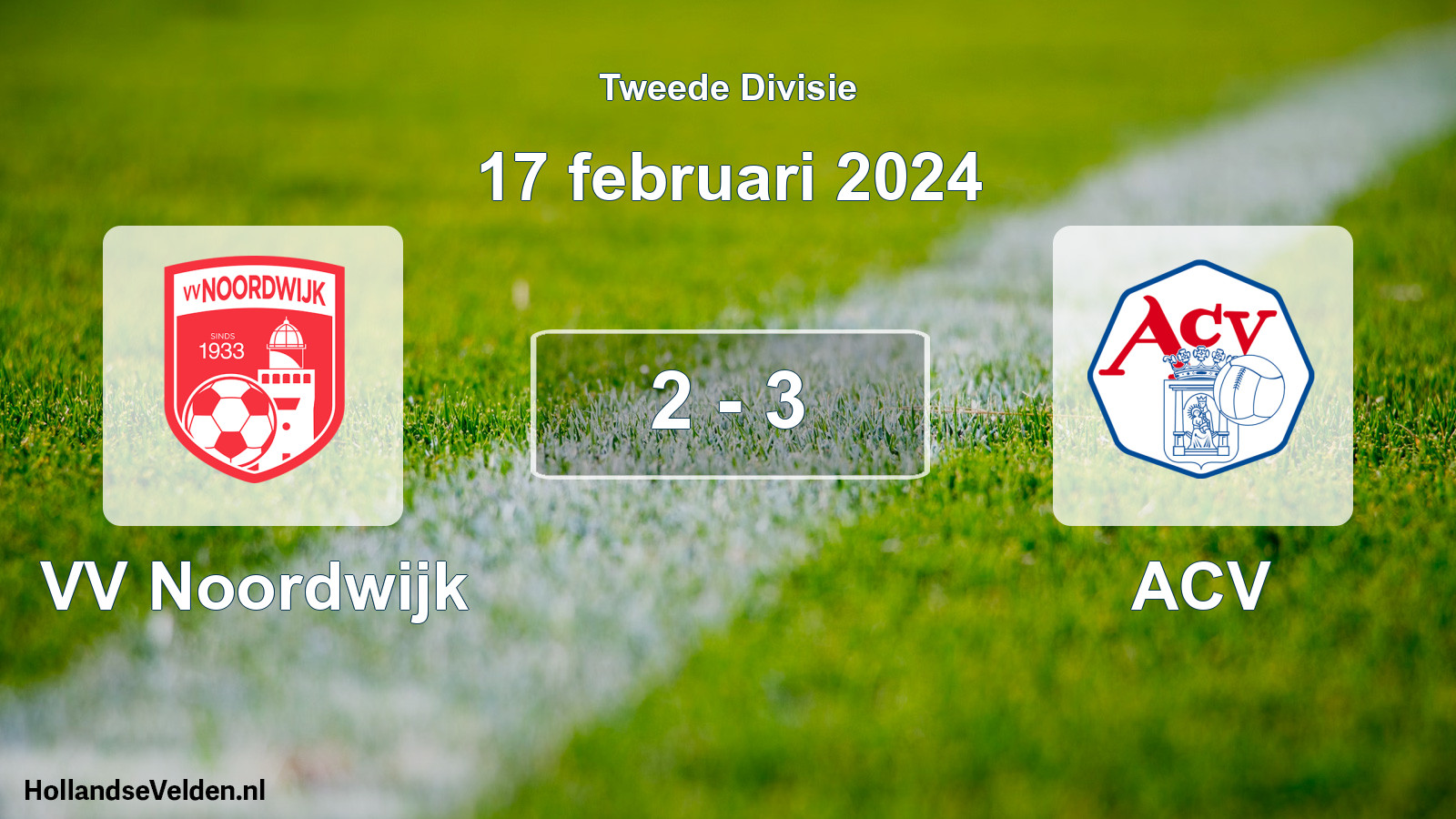 Total number of matches played: VV Noordwijk - ACV 2 - 3 (17 February 2024)