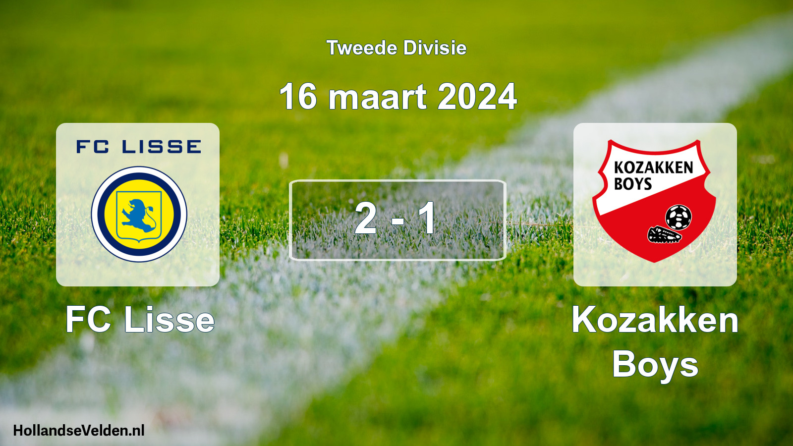 Total number of matches played: FC Lisse - Kozakken Boys 2 - 1 (16 March 2024)