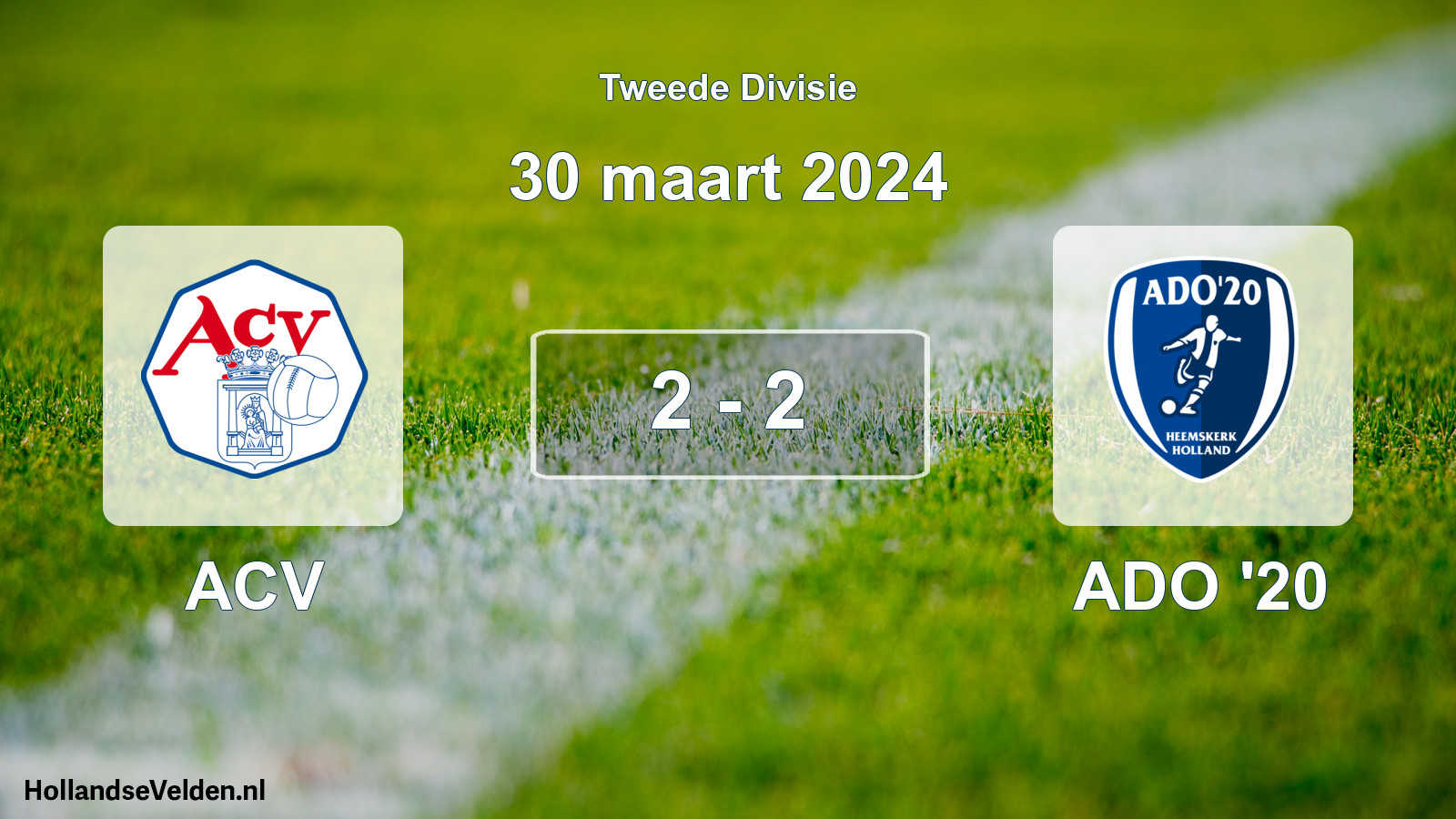Total number of matches played: ACV - ADO '20 2 - 2 (30 March 2024)