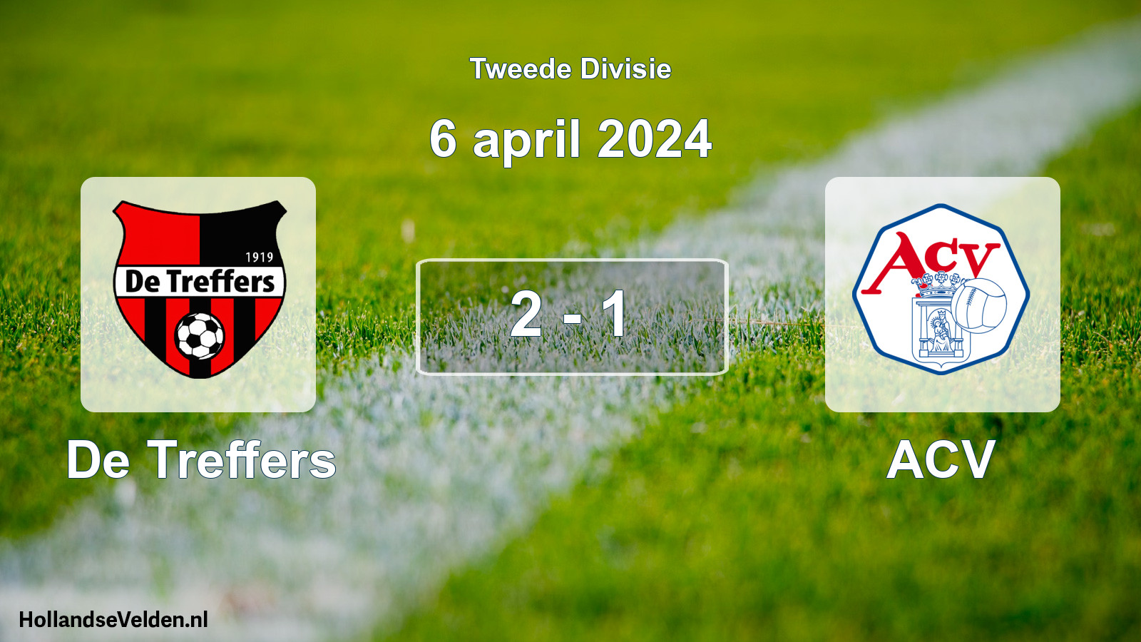 Total number of matches played: De Treffers - ACV 2 - 1 (6 April 2024)