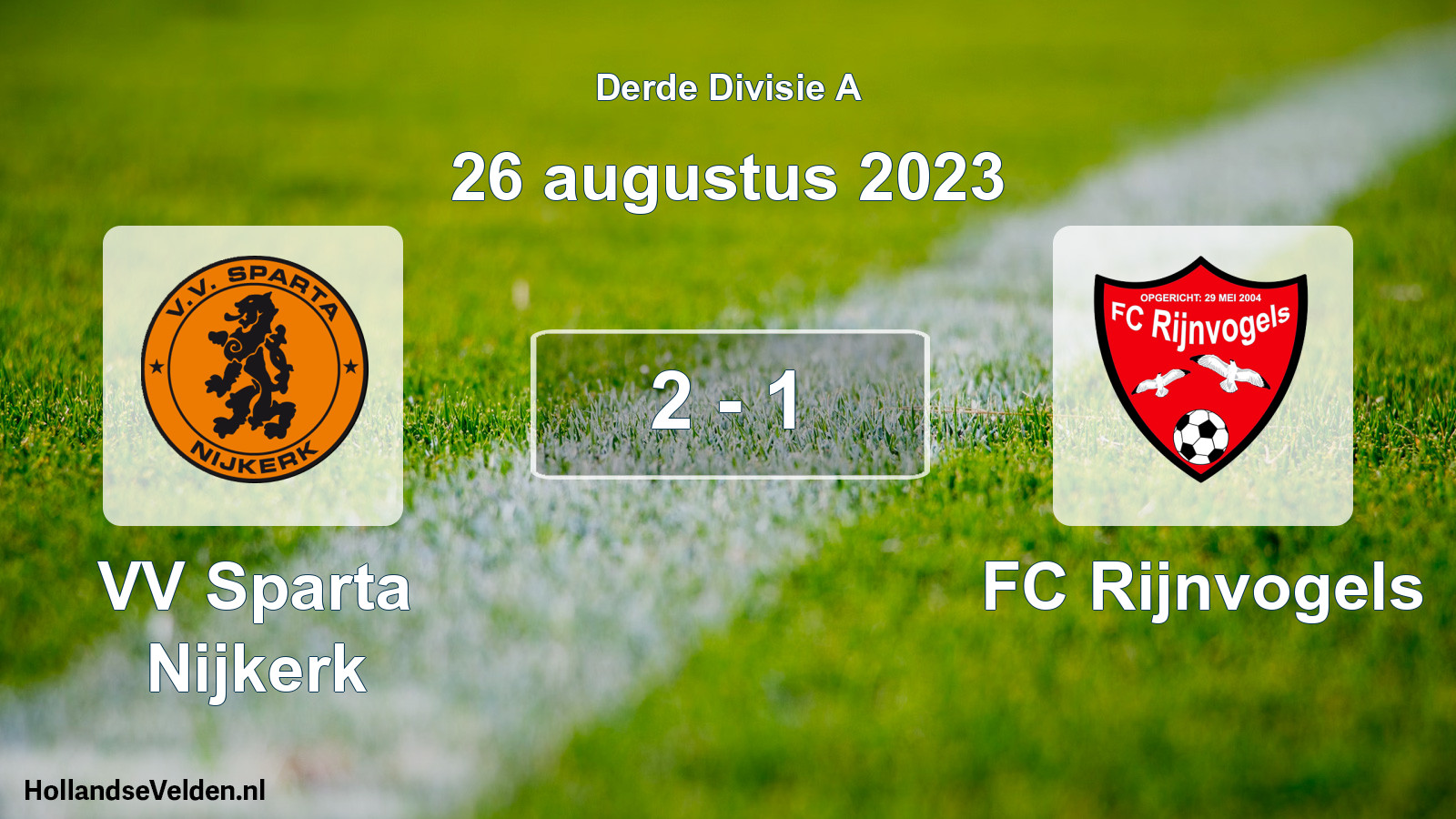 Total number of matches played: VV Sparta Nijkerk - FC Rijnvogels 2 - 1 (26 August 2023)