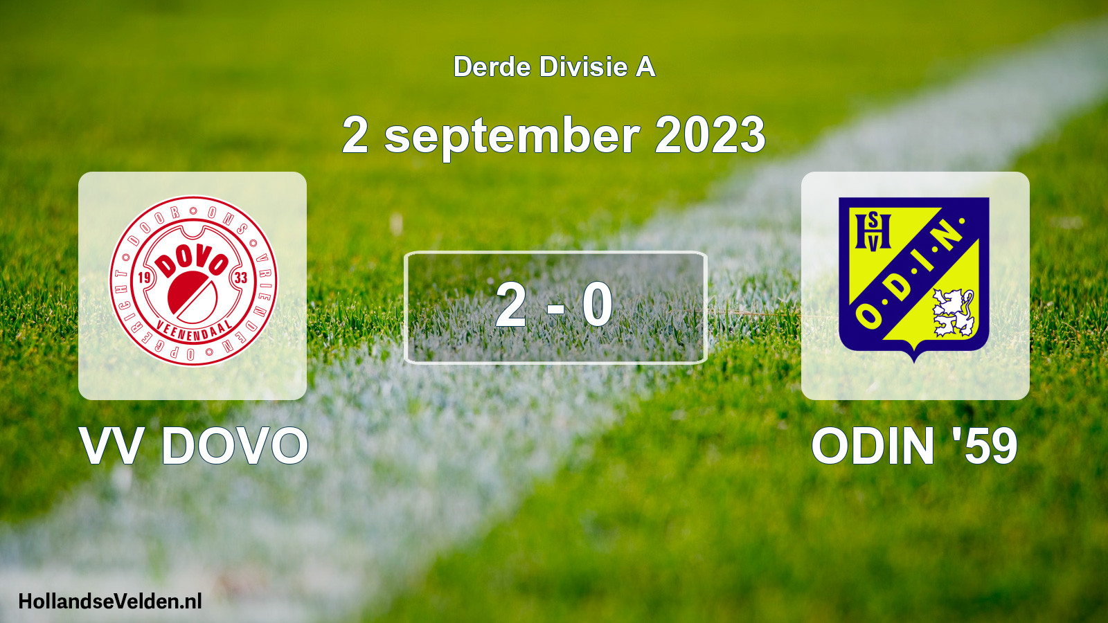 Total number of matches played: VV DOVO - ODIN '59 2 - 0 (2 September 2023)