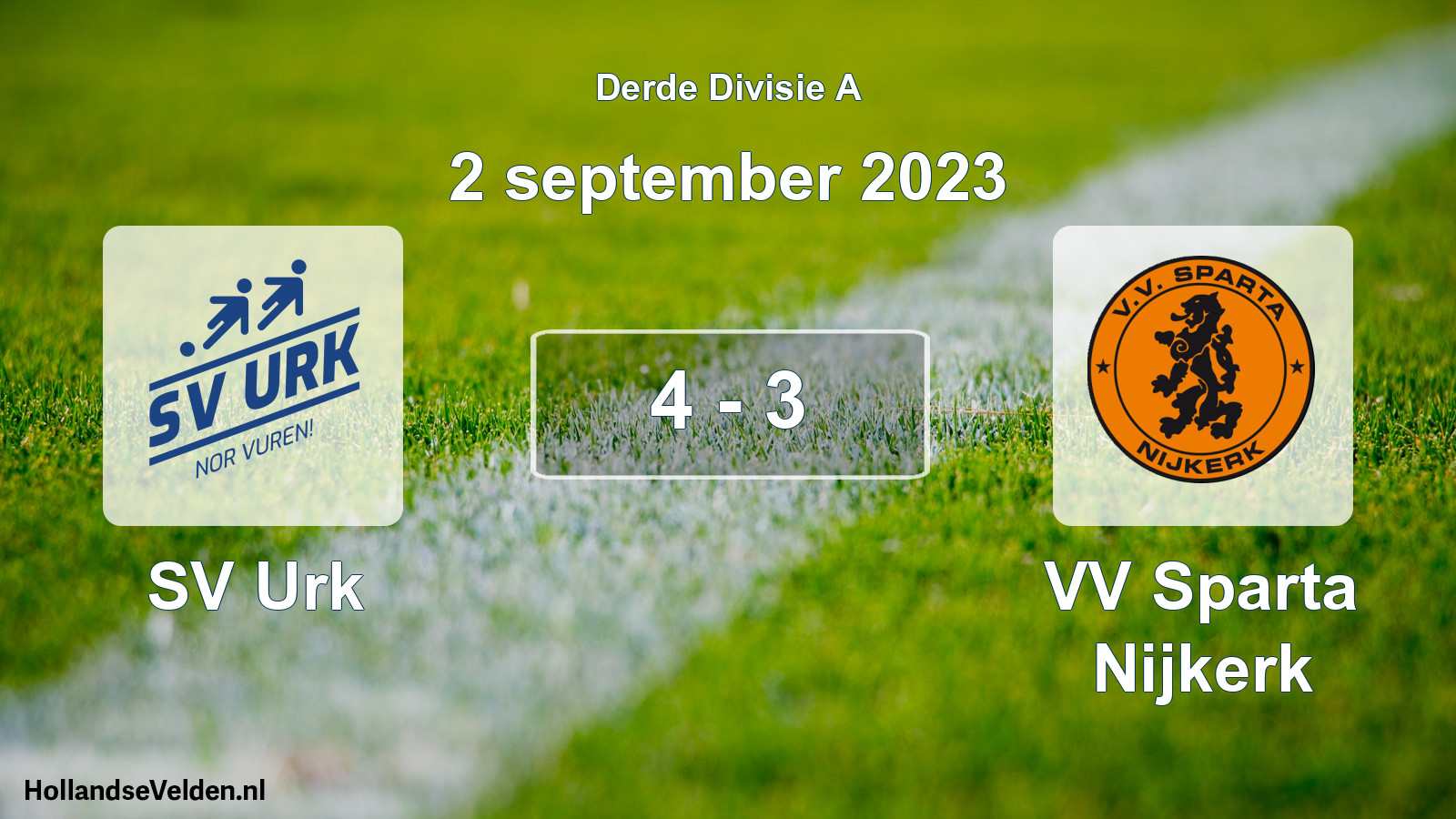 Total number of matches played: SV Urk - VV Sparta Nijkerk 4 - 3 (2 September 2023)