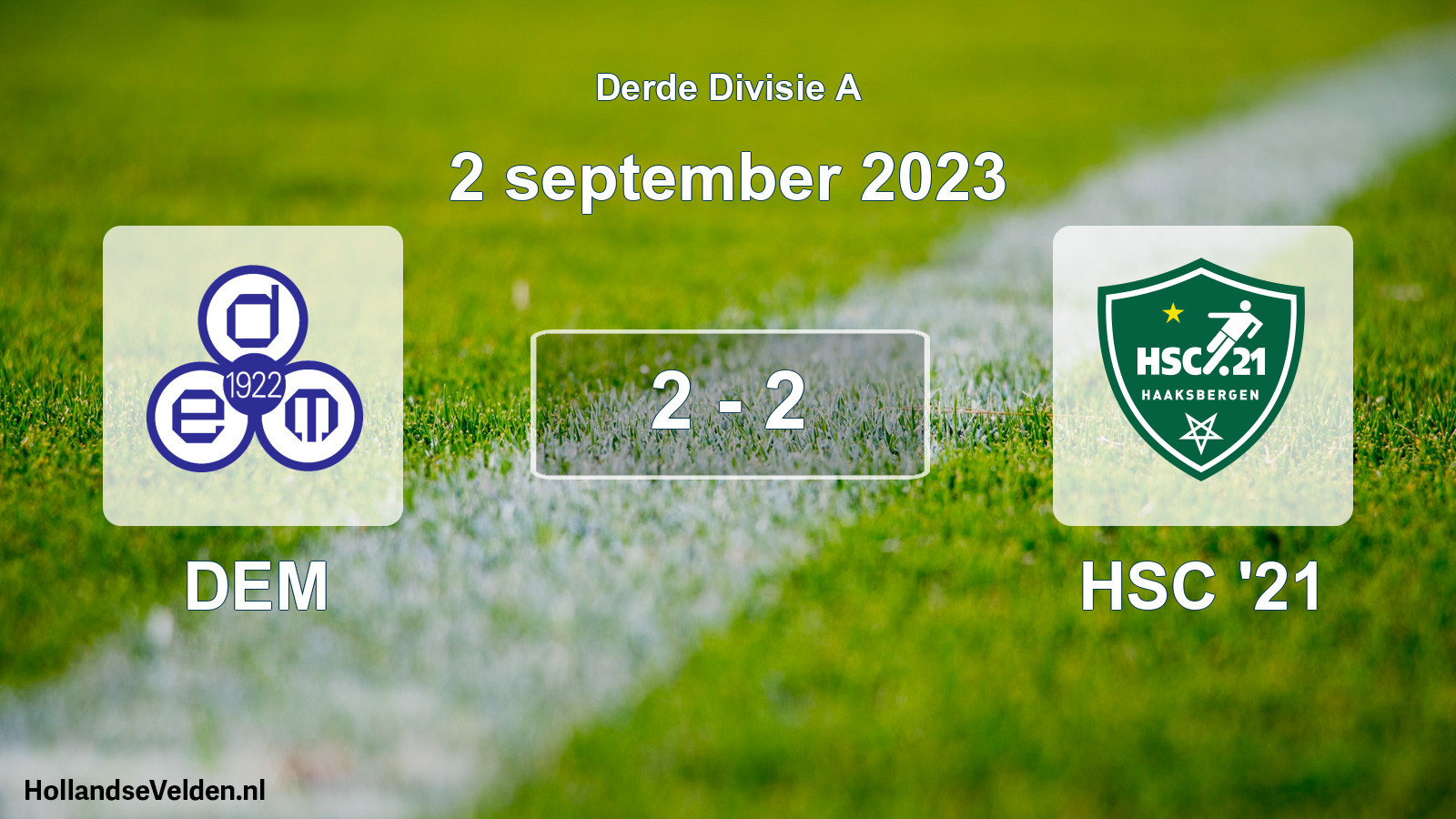 Total number of matches played: DEM - HSC '21 2 - 2 (2 September 2023)