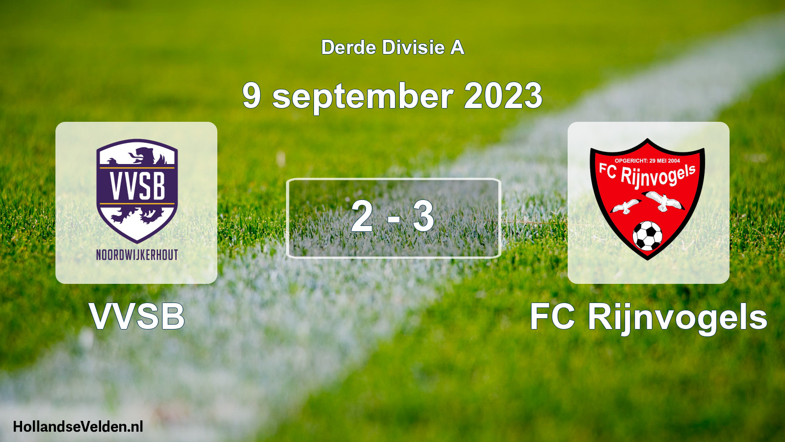 Total number of matches played: VVSB - FC Rijnvogels 2 - 3 (9 September 2023)