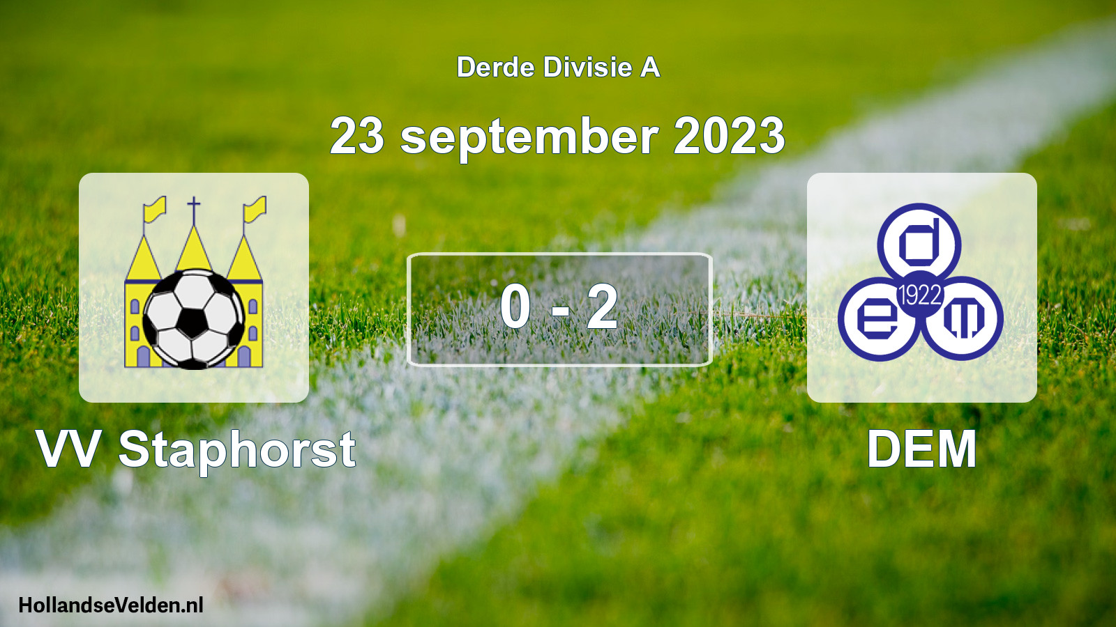 Total number of matches played: VV Staphorst - DEM 0 - 2 (23 September 2023)