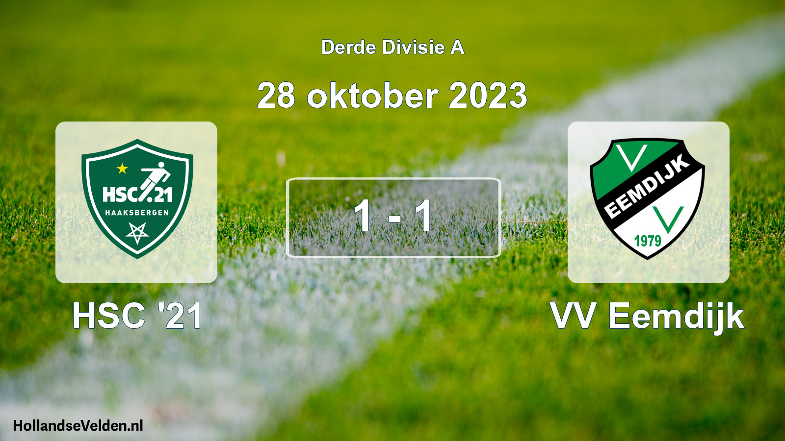 Total number of matches played: HSC '21 - VV Eemdijk 1 - 1 (28 October 2023)
