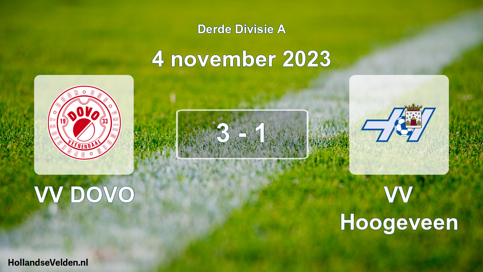 Total number of matches played: VV DOVO - VV Hoogeveen 3 - 1 (4 November 2023)
