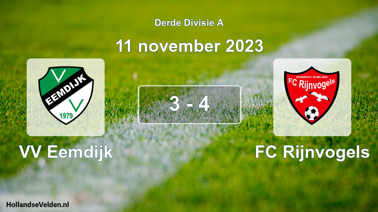 Total number of matches played: VV Eemdijk - FC Rijnvogels 3 - 4 (11 November 2023)