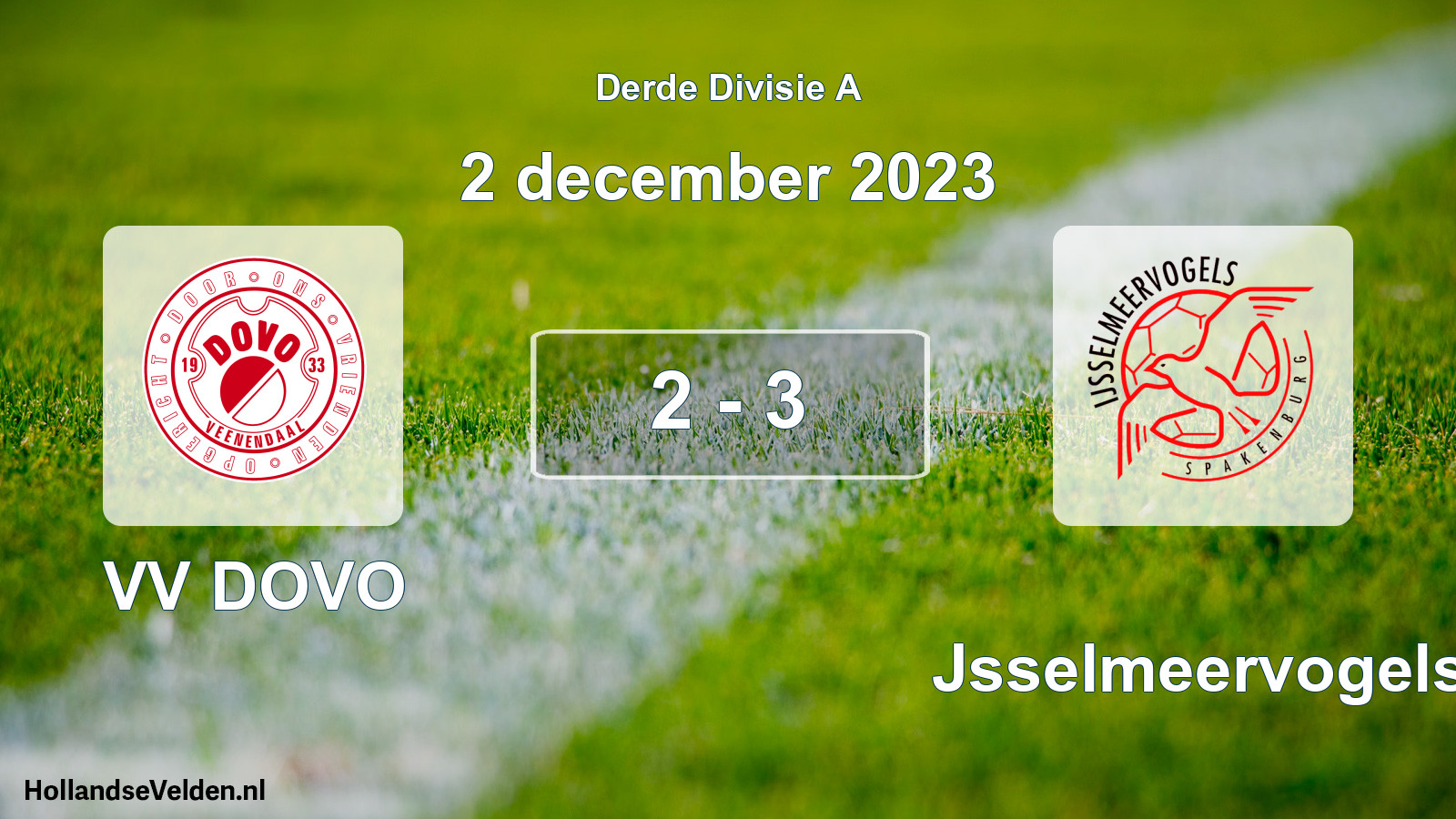 Total number of matches played: VV DOVO - IJsselmeervogels 2 - 3 (2 December 2023)