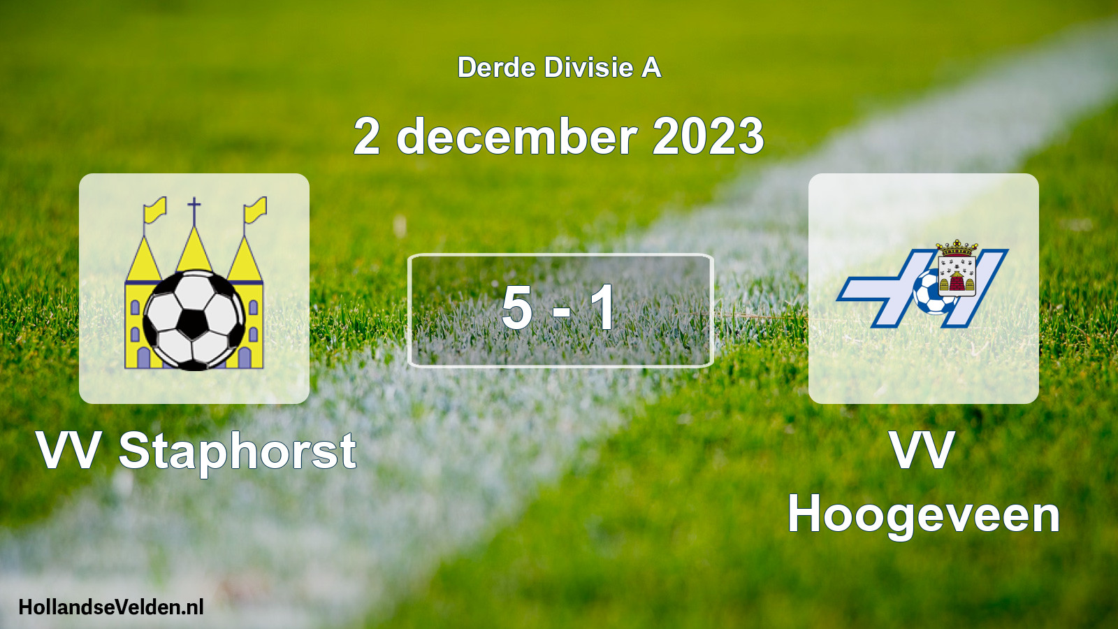 Total number of matches played: VV Staphorst - VV Hoogeveen 5 - 1 (2 December 2023)