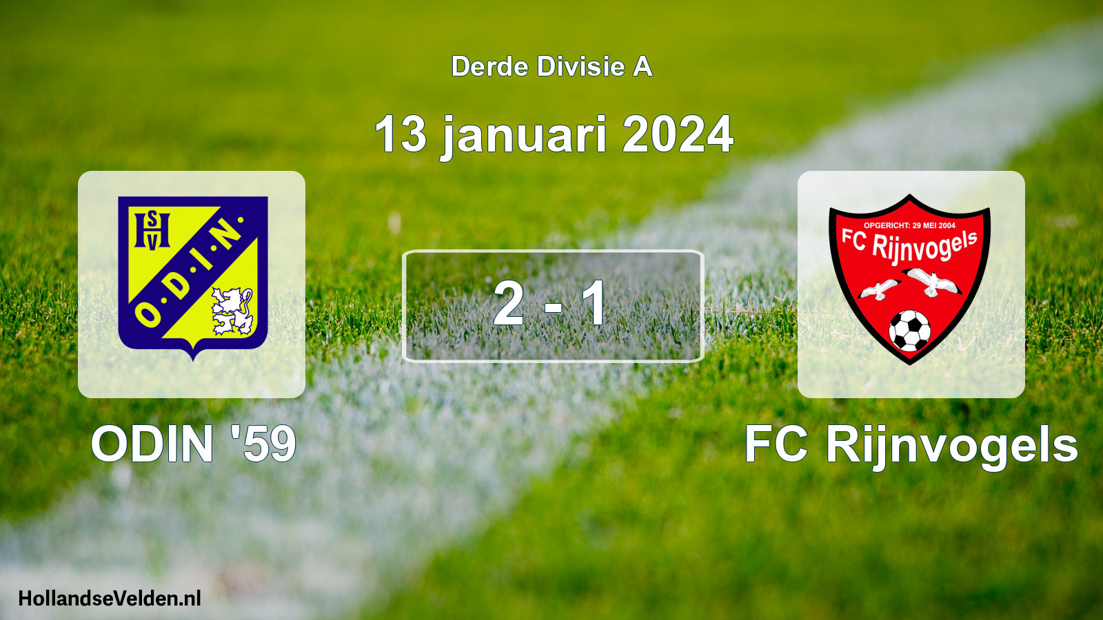 Total number of matches played: ODIN '59 - FC Rijnvogels 2 - 1 (13 January 2024)