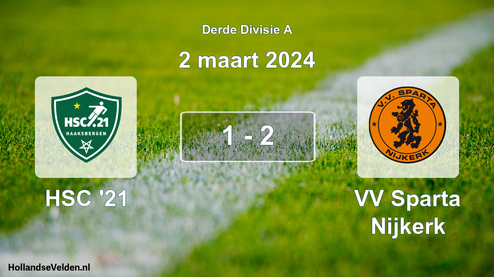 Total number of matches played: HSC '21 - VV Sparta Nijkerk 1 - 2 (2 March 2024)