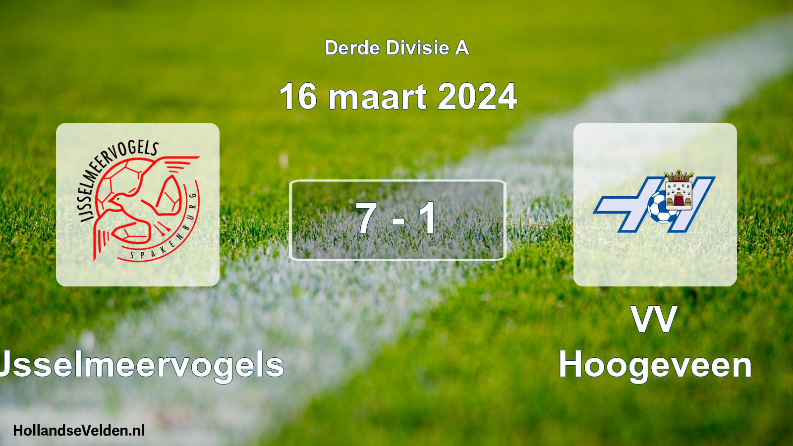 Total number of matches played: IJsselmeervogels - VV Hoogeveen 7 - 1 (16 March 2024)