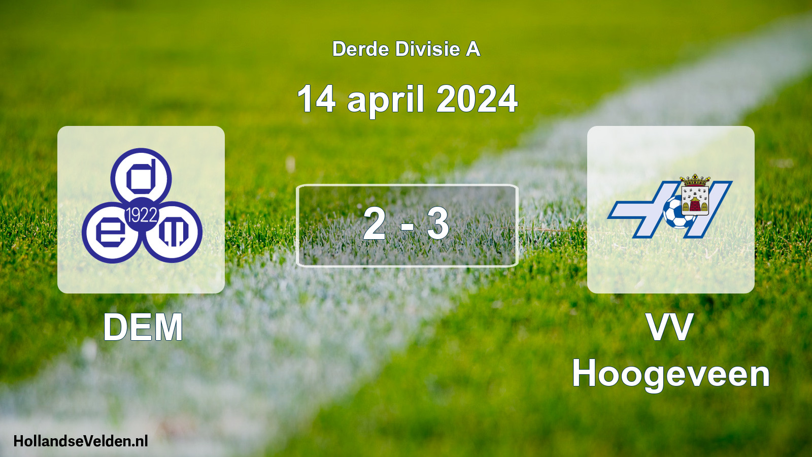 Total number of matches played: DEM - VV Hoogeveen 2 - 3 (14 April 2024)