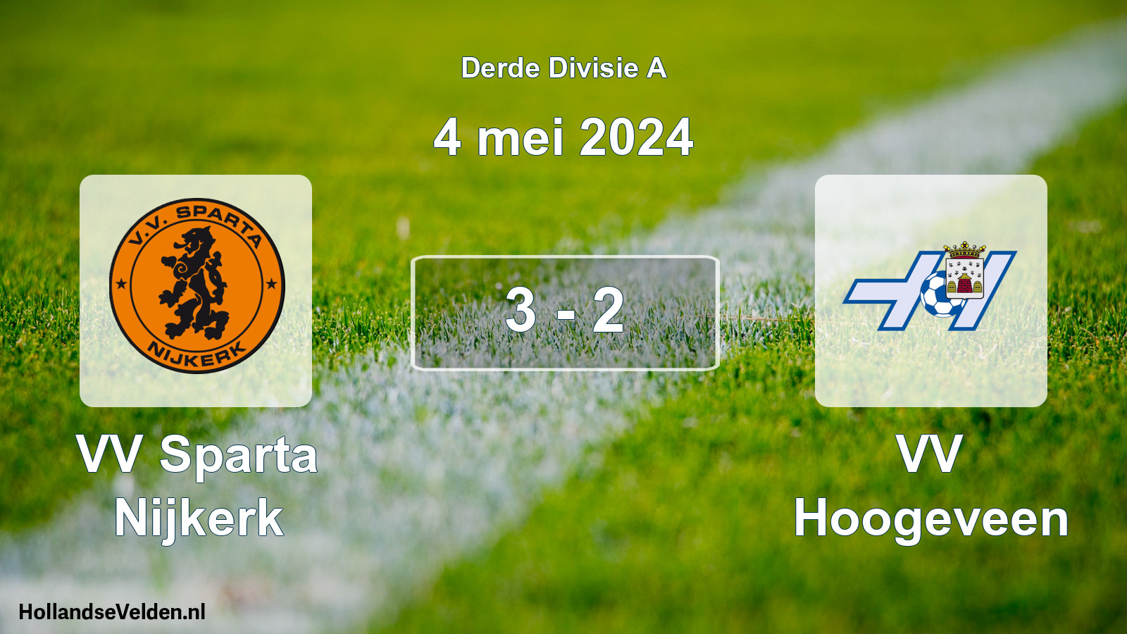 Total number of matches played: VV Sparta Nijkerk - VV Hoogeveen 3 - 2 (4 May 2024)