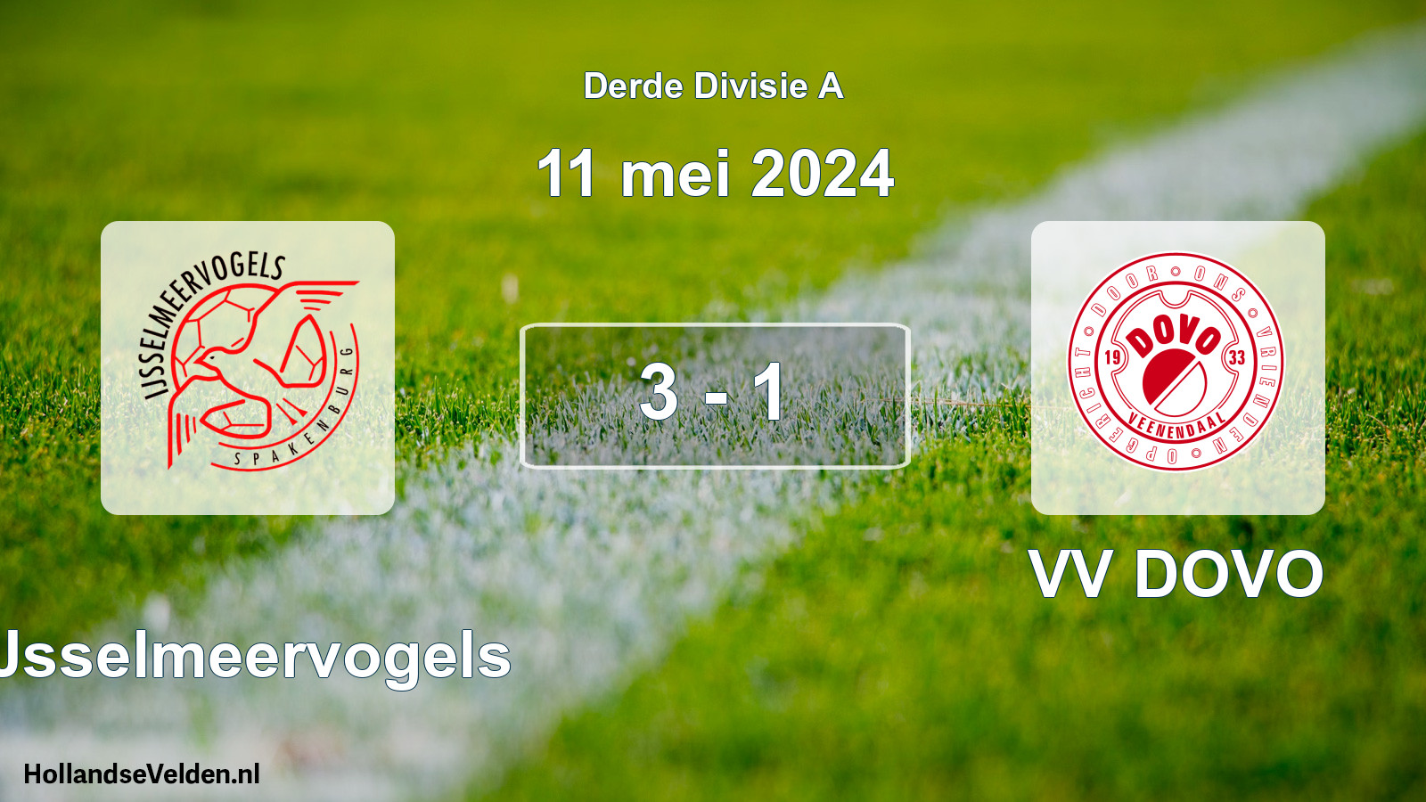 Total number of matches played: IJsselmeervogels - VV DOVO 3 - 1 (11 May 2024)