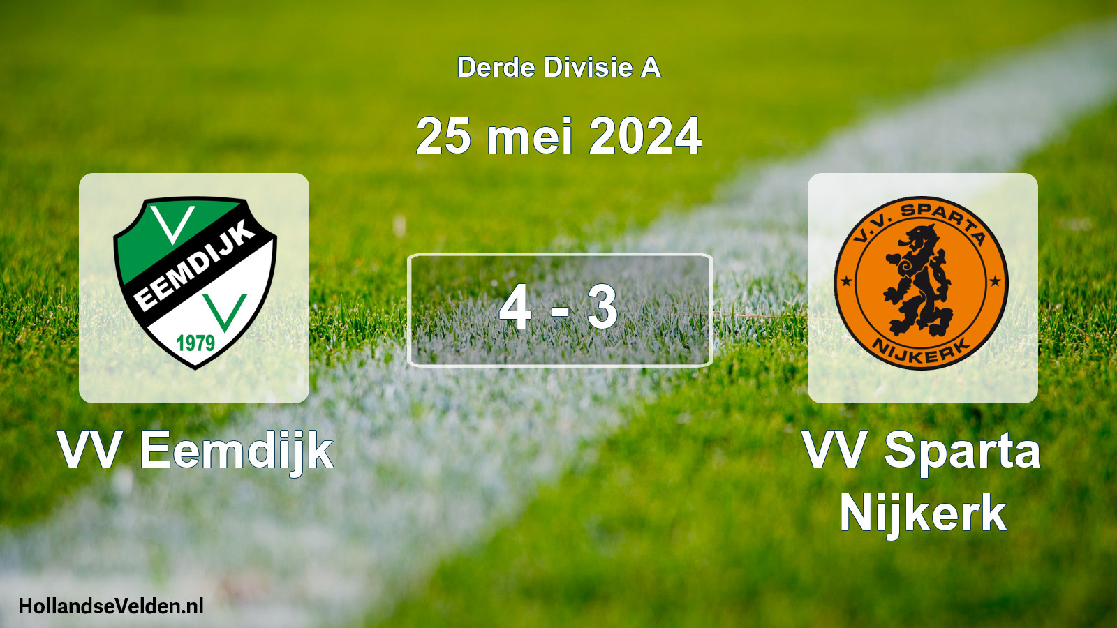 Total number of matches played: VV Eemdijk - VV Sparta Nijkerk 4 - 3 (25 May 2024)